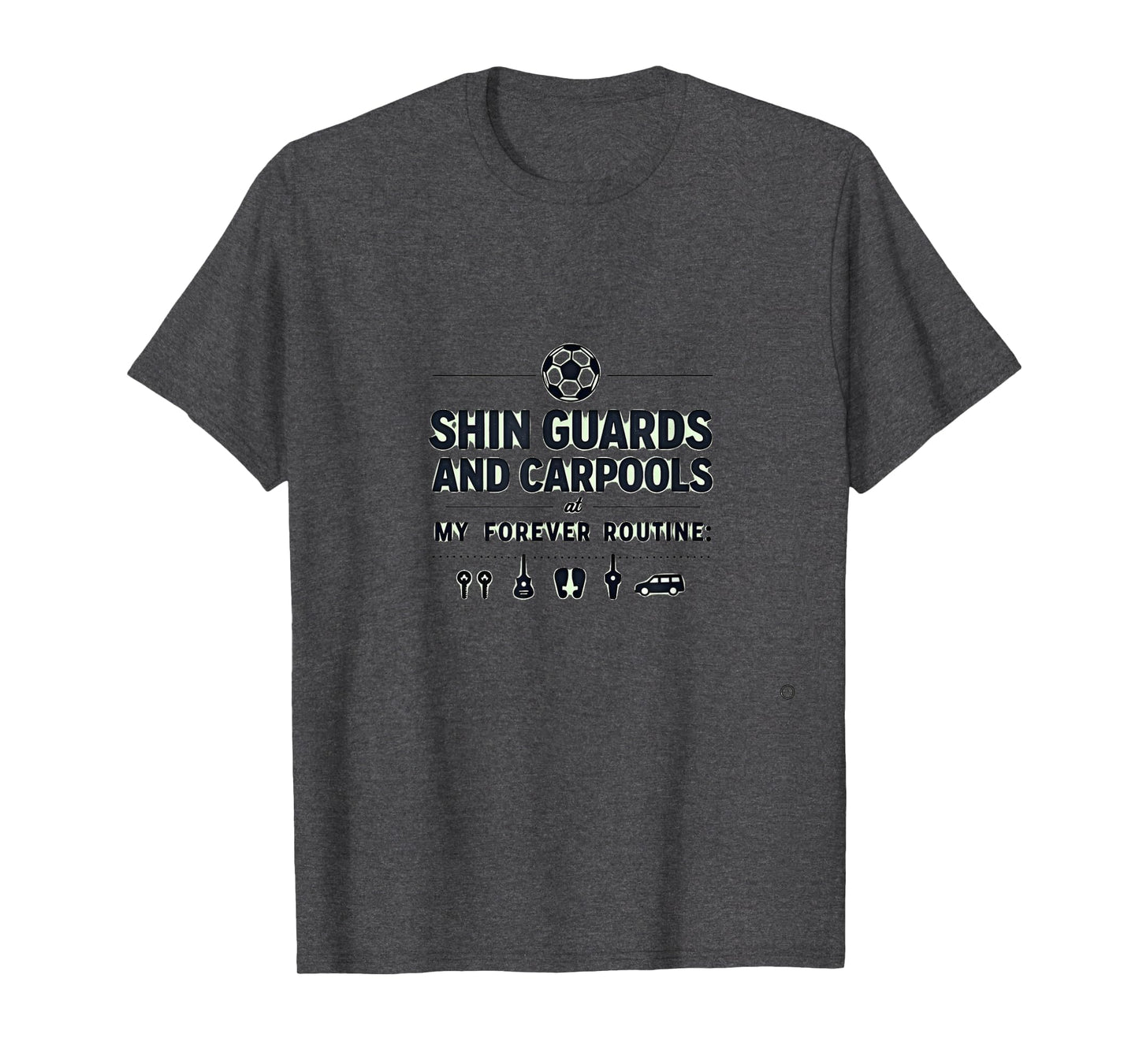 Soccer Mom Forever Routine Shin Guards T-Shirt - Graphic Print Men Women - T-Shirt, Sweatshirt, Hoodie