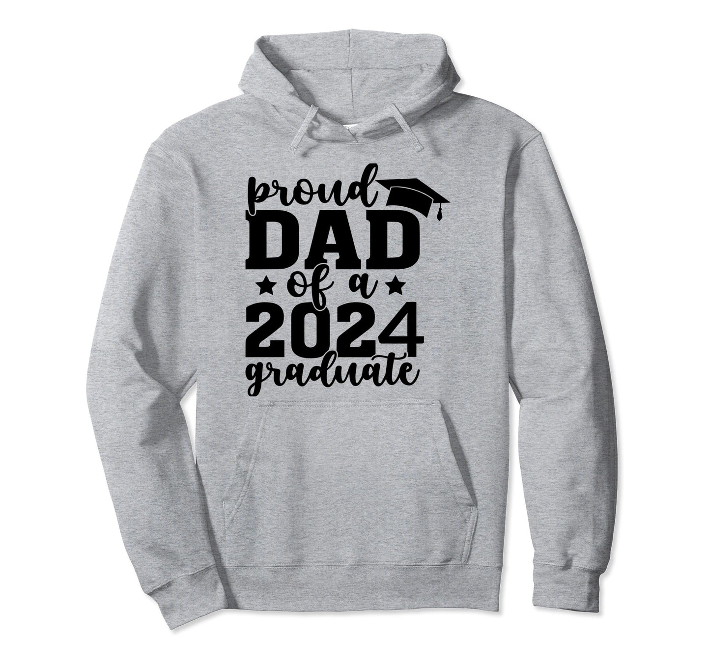 Proud Dad Class 2024 Graduate Senior Hoodie - Novelty Apparel Unisex - T-Shirt, Sweatshirt, Hoodie