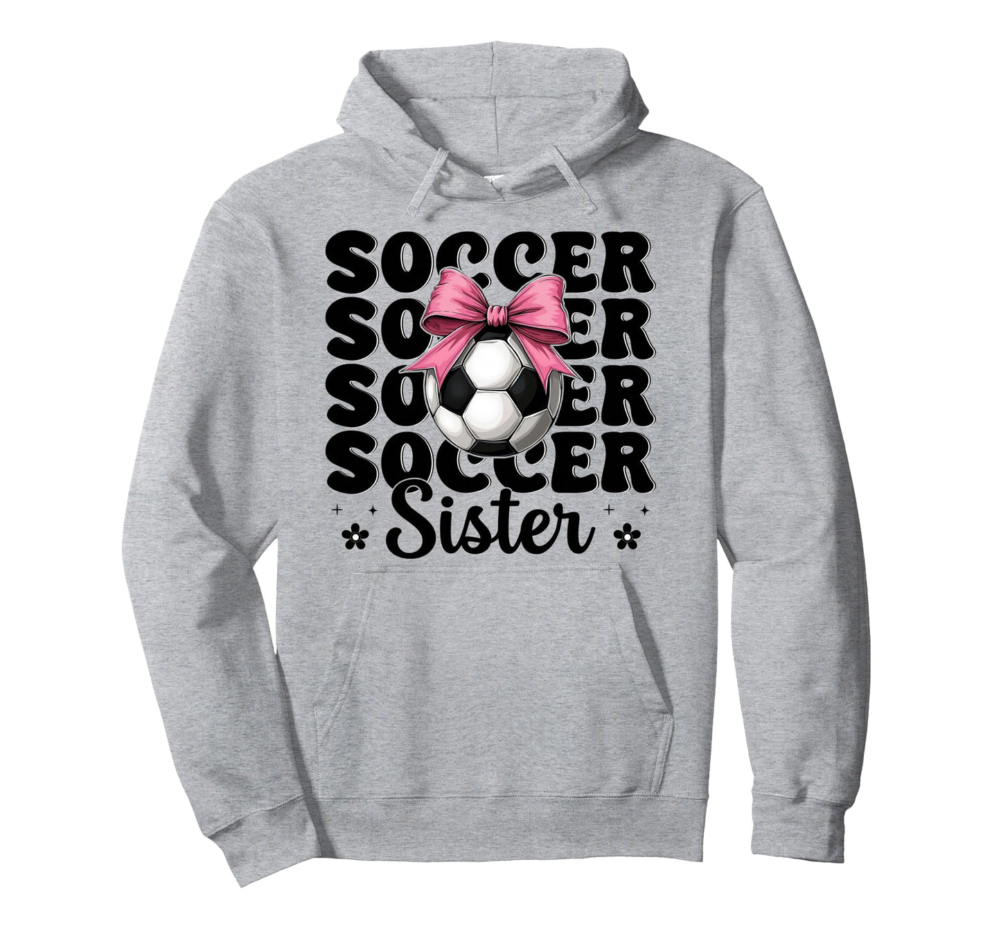 Soccer Sister Soccer Coquette Bow Hoodie - Casual Everyday Wear Unisex - T-Shirt, Sweatshirt, Hoodie