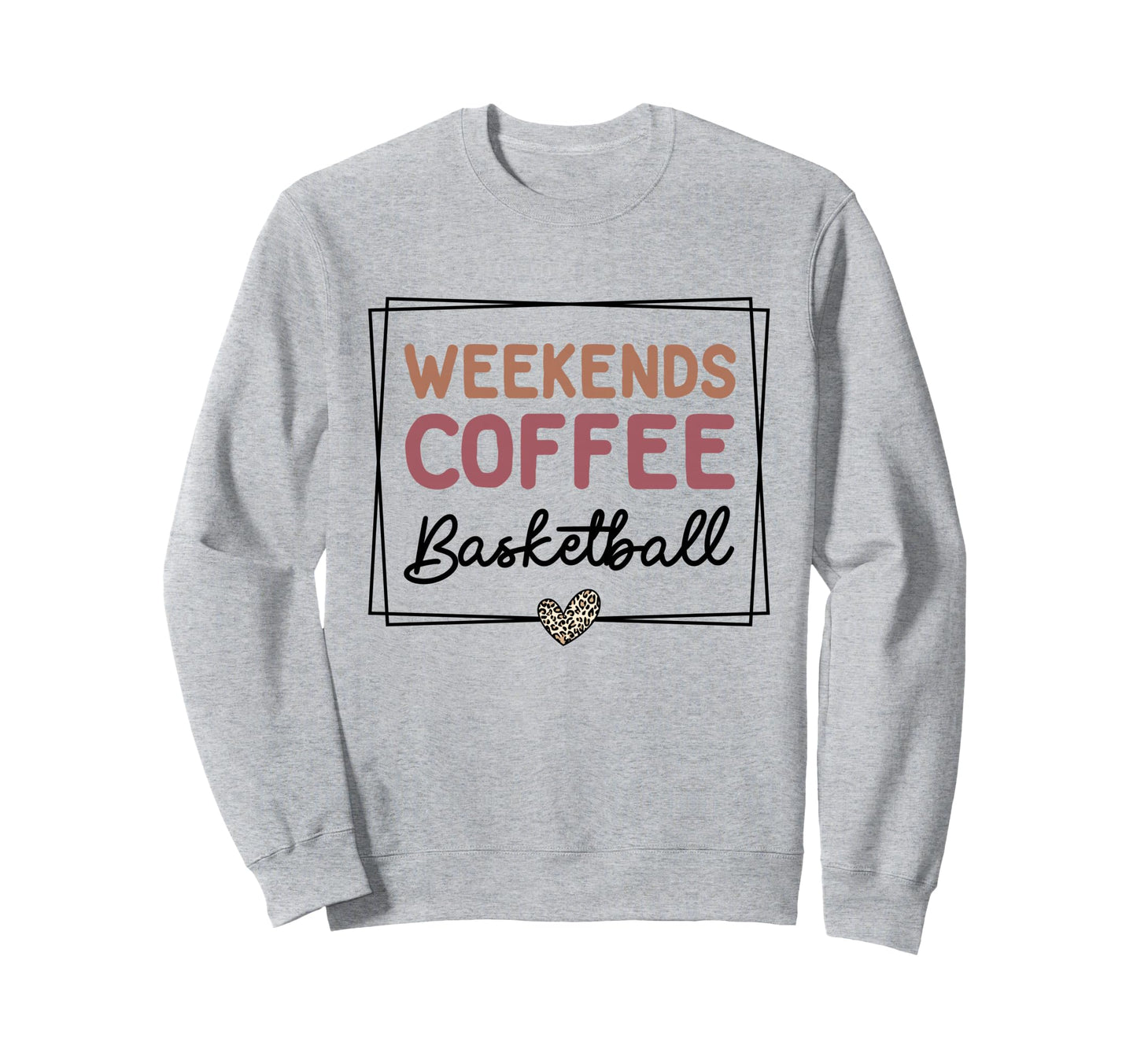 Weekends Coffee Basketball Mom Life Sweatshirt - Streetwear Style Unisex - T-Shirt, Sweatshirt, Hoodie