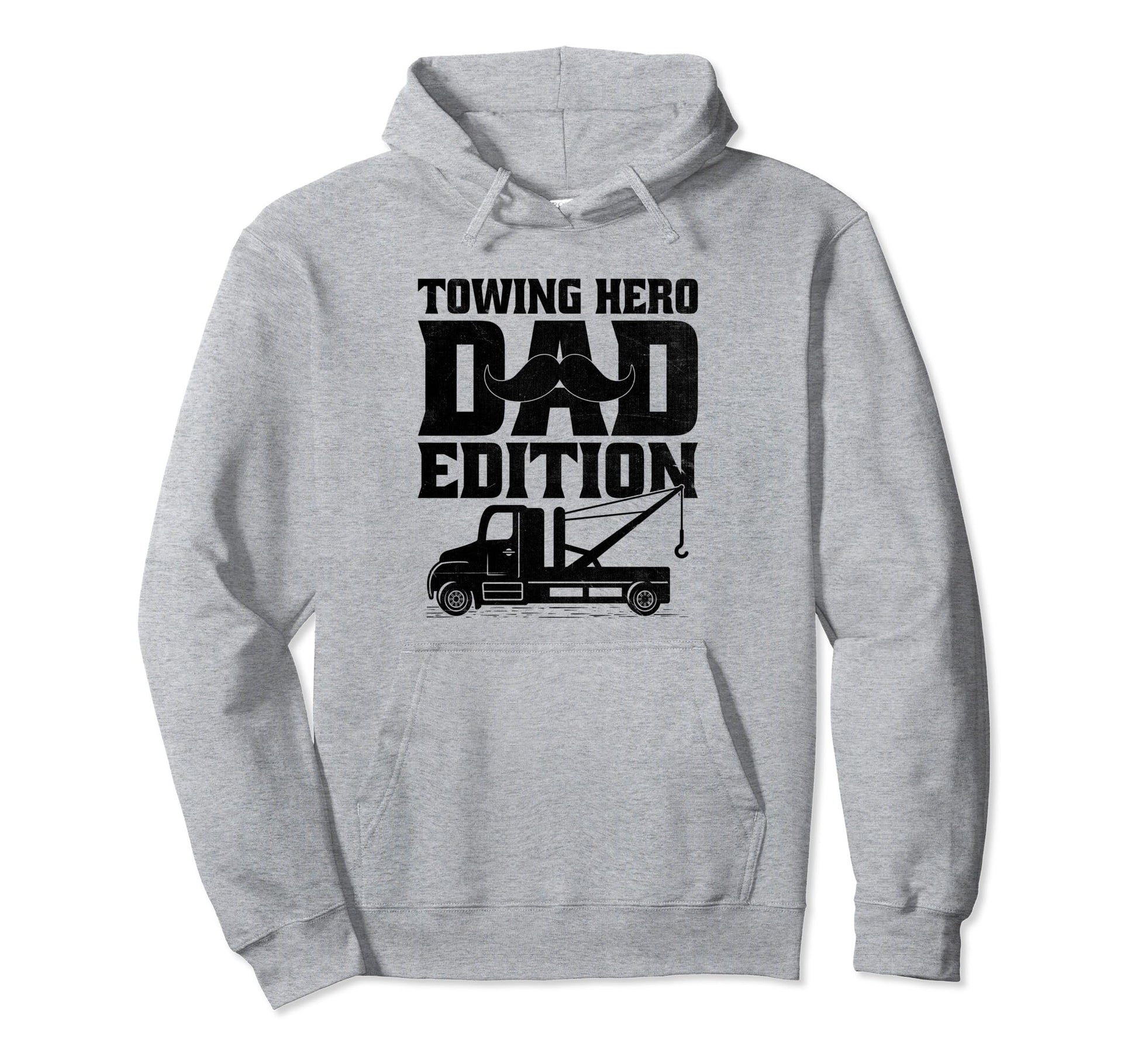 Towing Hero Dad Tow Truck Driver Trucker Hoodie - Trendy Graphic for Adults - T-Shirt, Sweatshirt, Hoodie