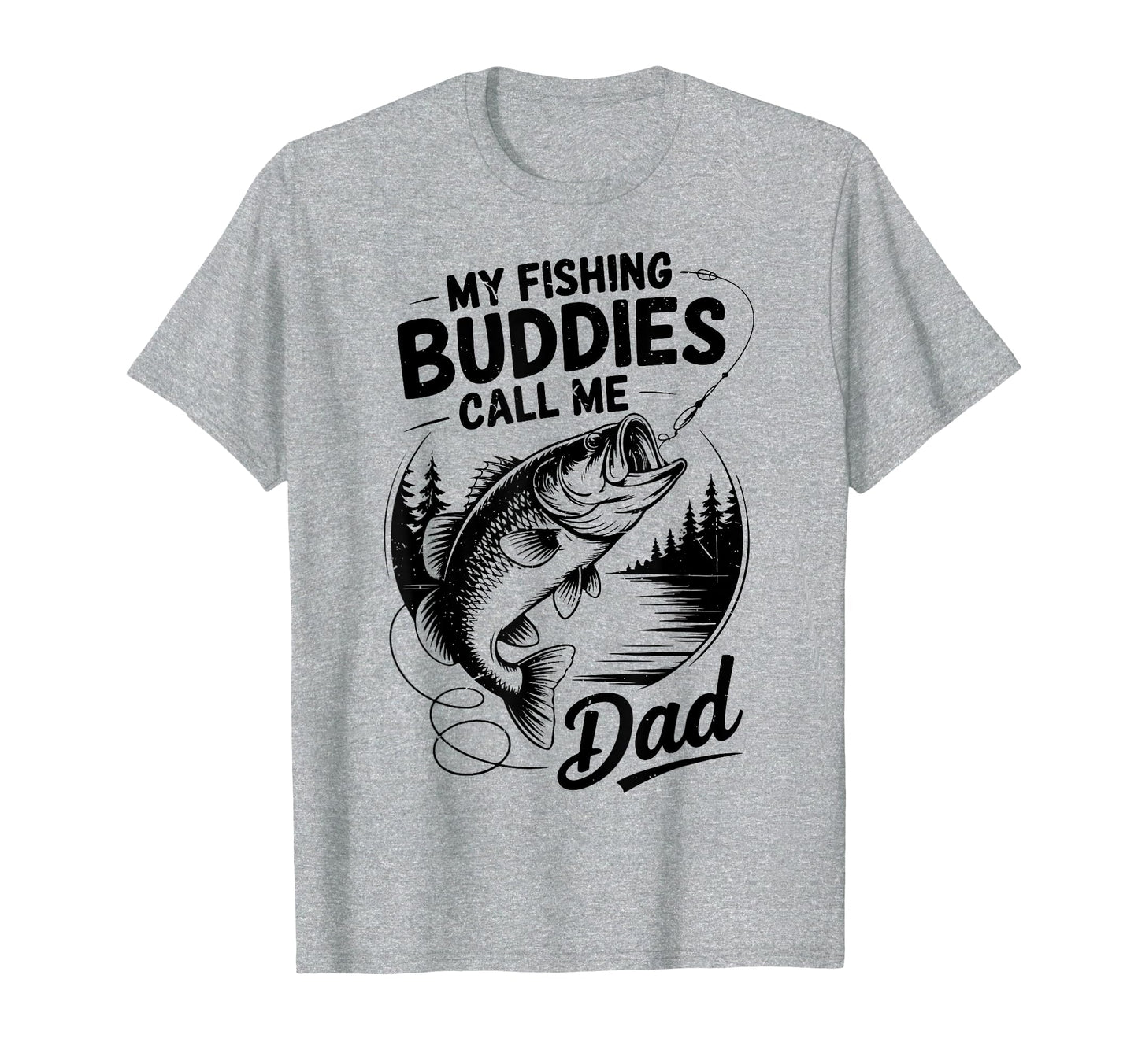 Father Day My Fishing Buddies Call Me T-Shirt - Streetwear Style Unisex - T-Shirt, Sweatshirt, Hoodie