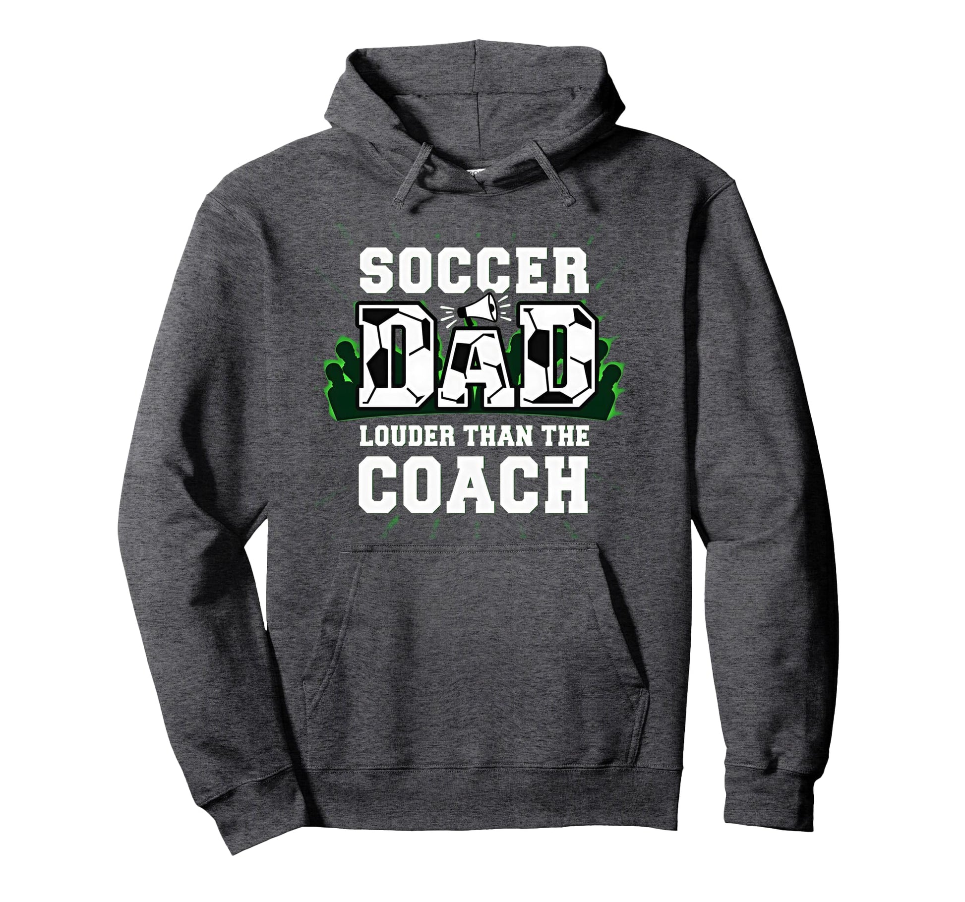 Soccer Dad Louder Than Coach Funny Hoodie - Graphic Print for Adults - T-Shirt, Sweatshirt, Hoodie