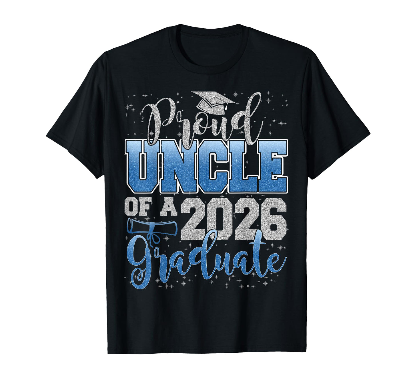 Proud Uncle Class 2026 Graduate Senior T-Shirt - Unique Graphic Men Women - T-Shirt, Sweatshirt, Hoodie