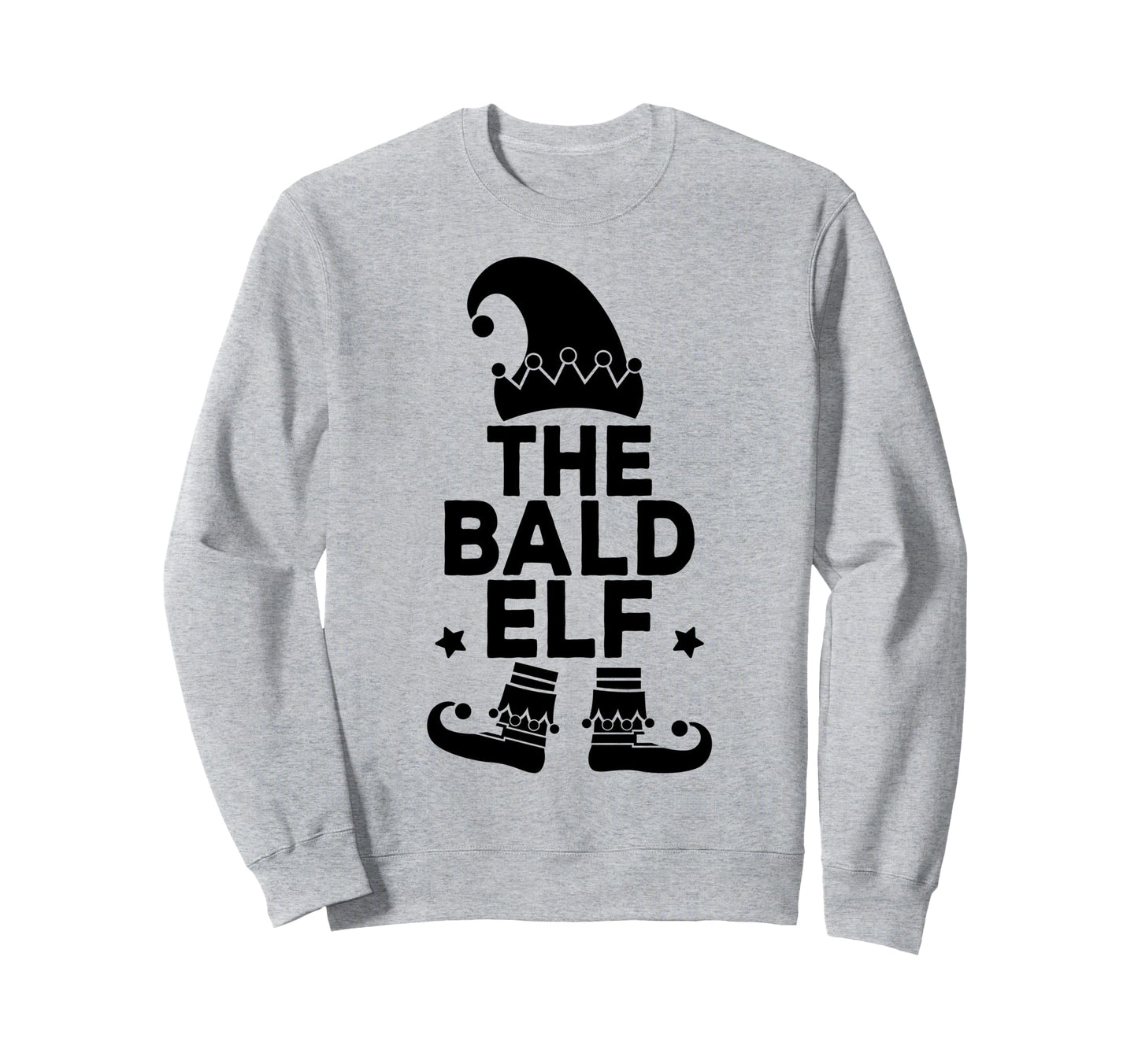 Im Bald Elf Funny Family Sweatshirt - Fun Novelty Design for Adults - T-Shirt, Sweatshirt, Hoodie