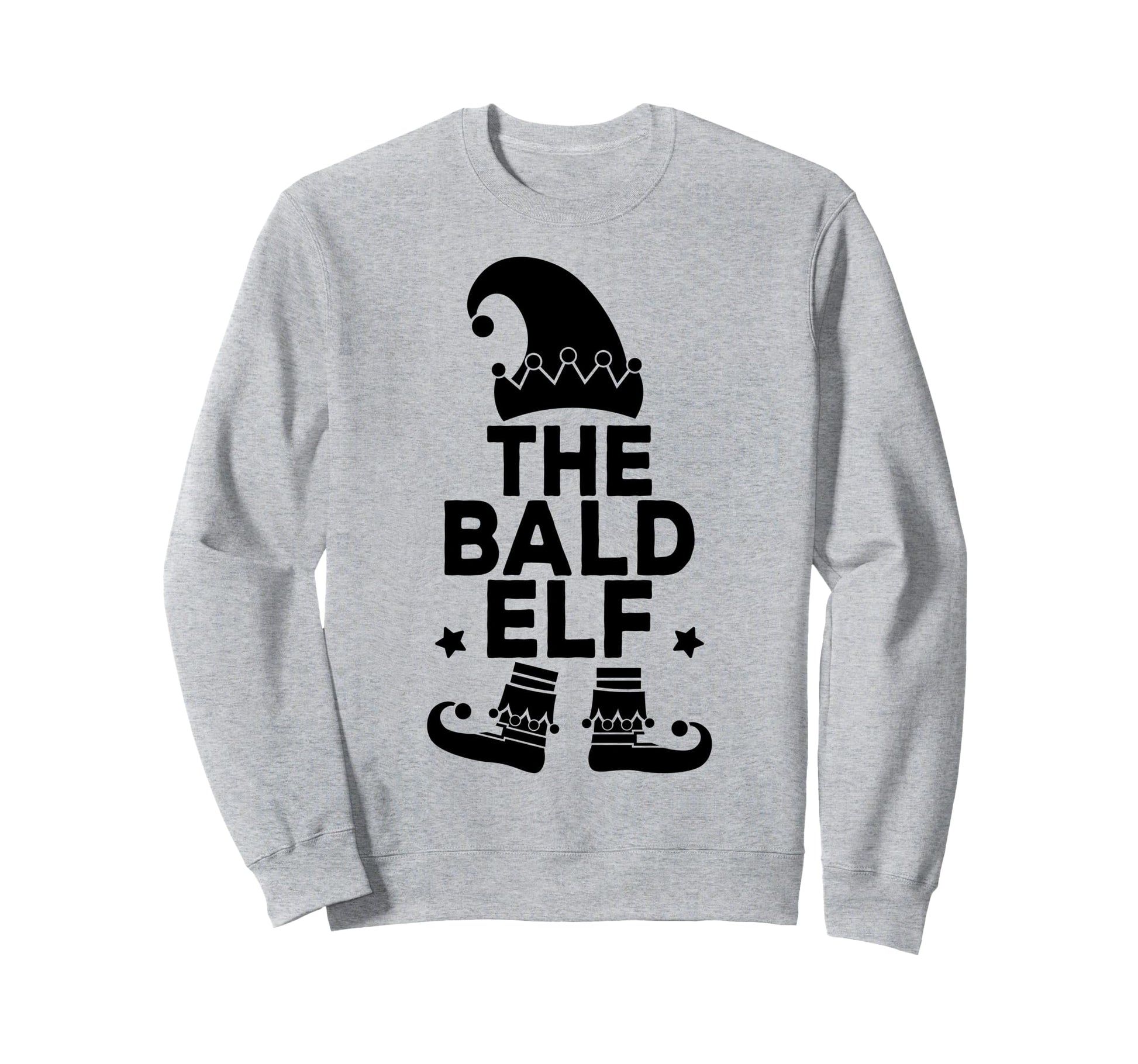 Im Bald Elf Funny Family Sweatshirt - Fun Novelty Design for Adults - T-Shirt, Sweatshirt, Hoodie