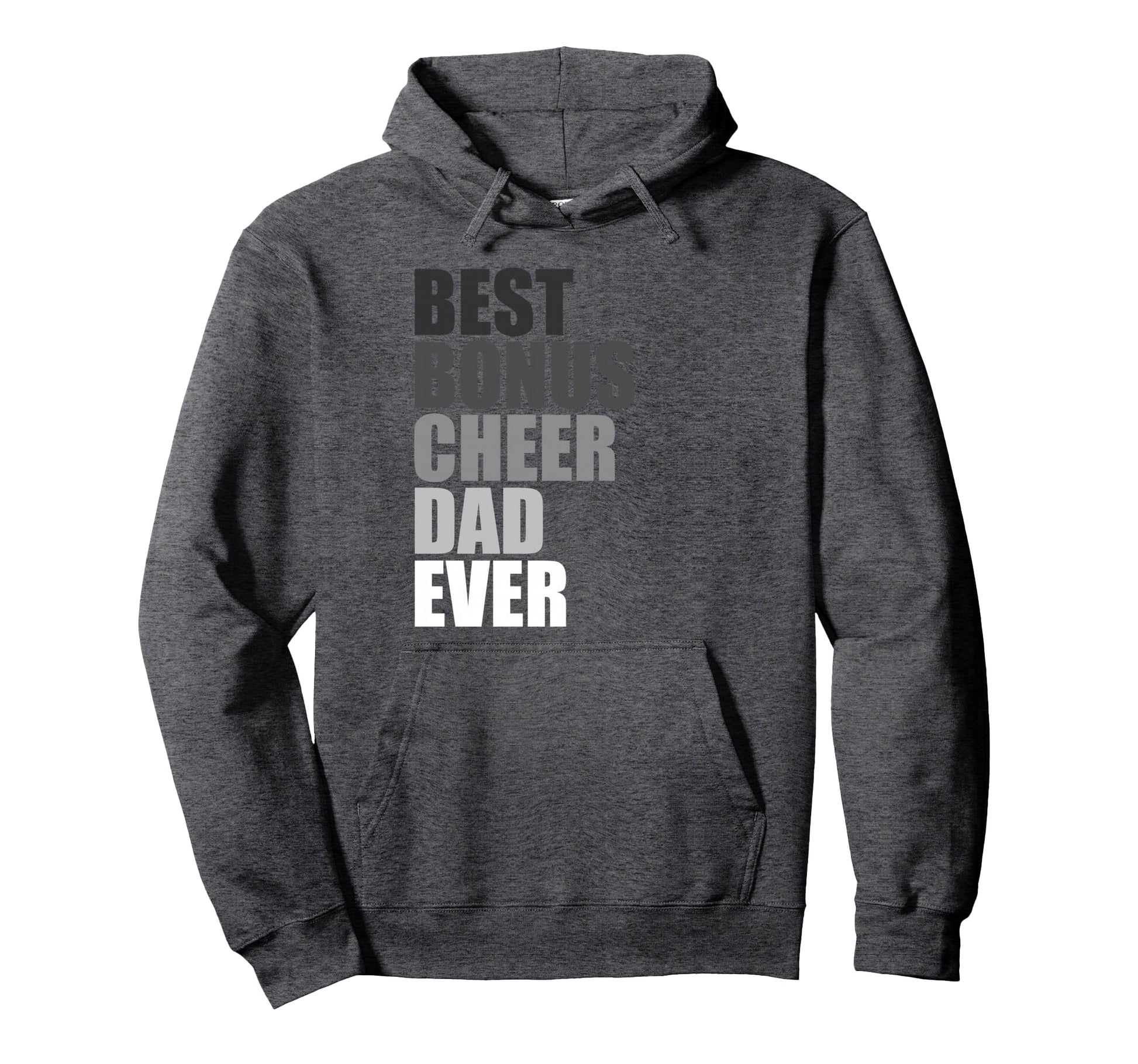 Best Bonus Cheer Dad Ever Cheerleading Hoodie - Trendy Graphic for Adults - T-Shirt, Sweatshirt, Hoodie