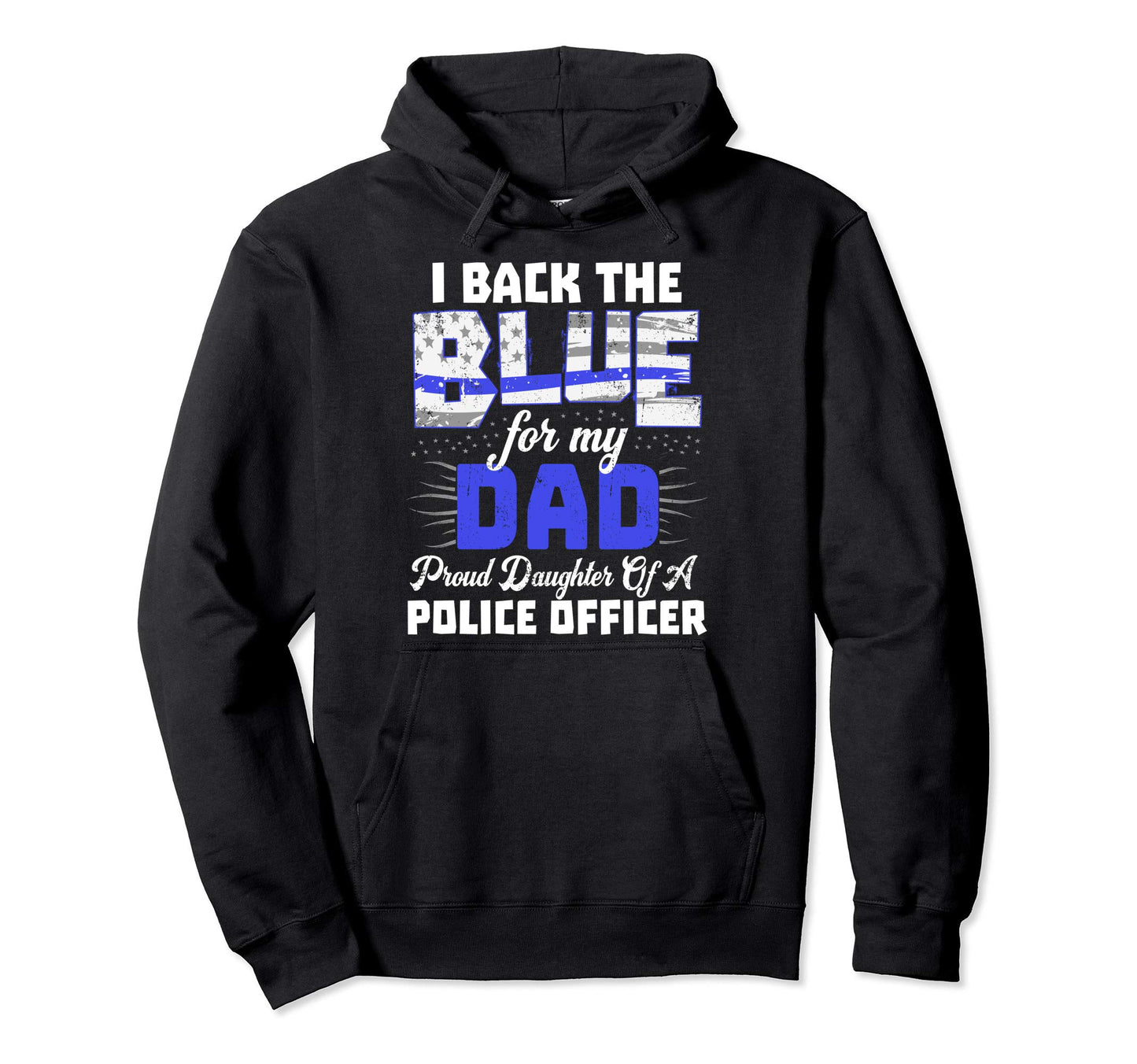 I Back Blue My Dad Designs Thin Line Hoodie - Novelty Apparel for Adults - T-Shirt, Sweatshirt, Hoodie