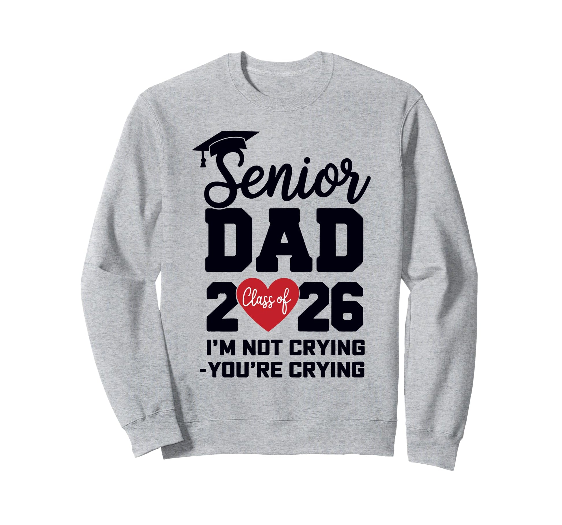 Dad Senior 2026 Proud Dad Class Sweatshirt - Fun Novelty Design for Adults - T-Shirt, Sweatshirt, Hoodie