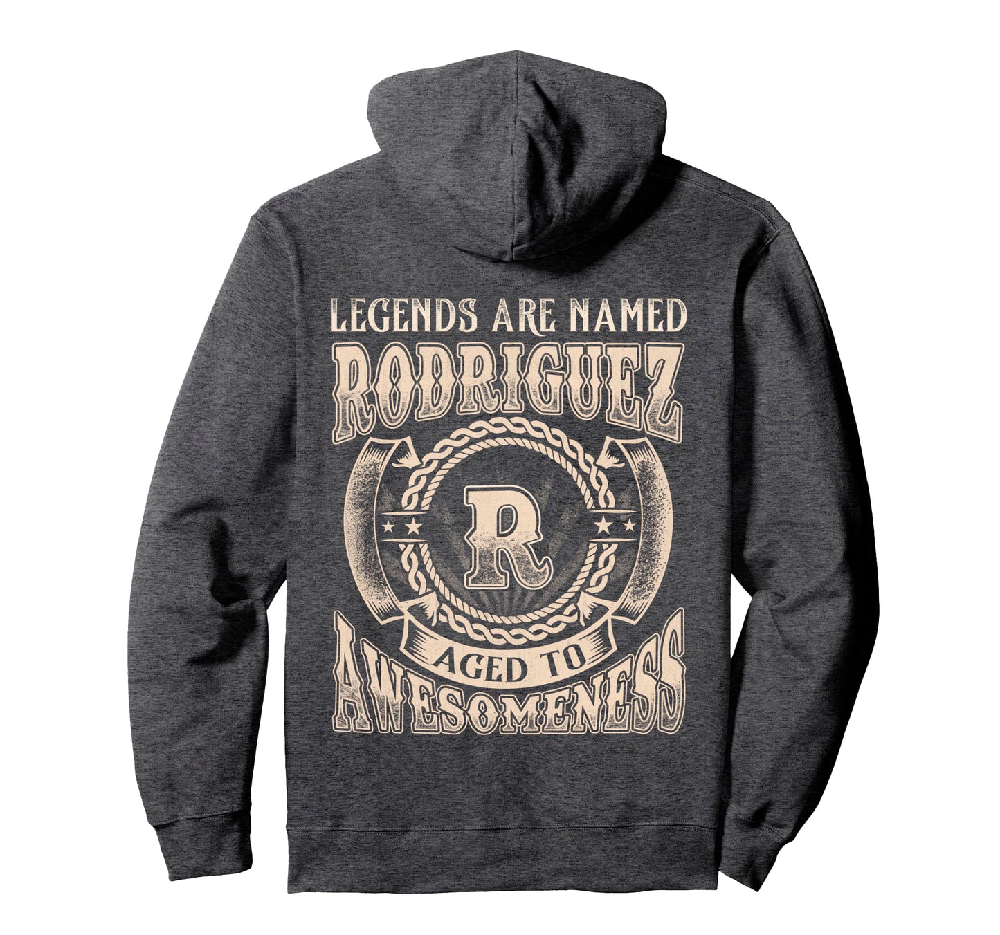 Rodriguez Name Legends Are Named Rodriguez Hoodie - Custom Art Print Unisex - T-Shirt, Sweatshirt, Hoodie