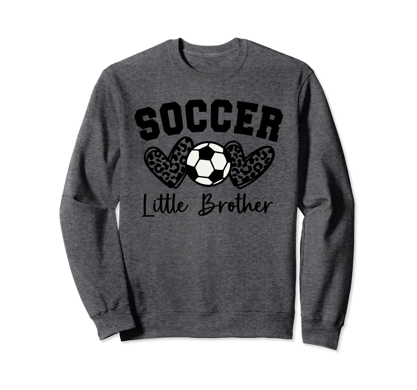 Soccer Little Brother Matching Sweatshirt - Fun Novelty Design Unisex - T-Shirt, Sweatshirt, Hoodie