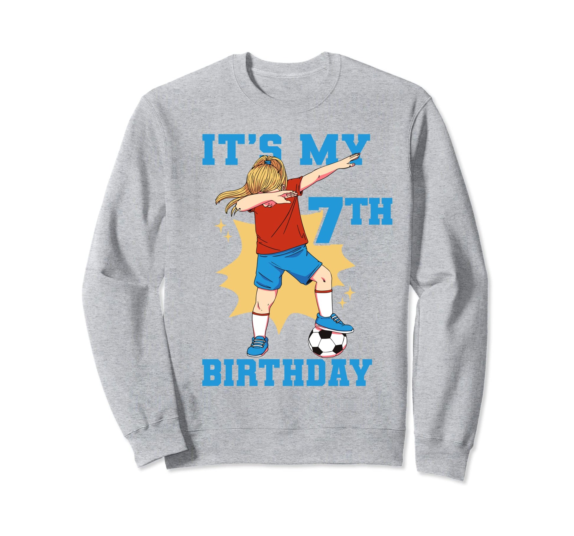 Its My 7Th Birthday Soccer Sweatshirt - Casual Everyday Wear Unisex - T-Shirt, Sweatshirt, Hoodie