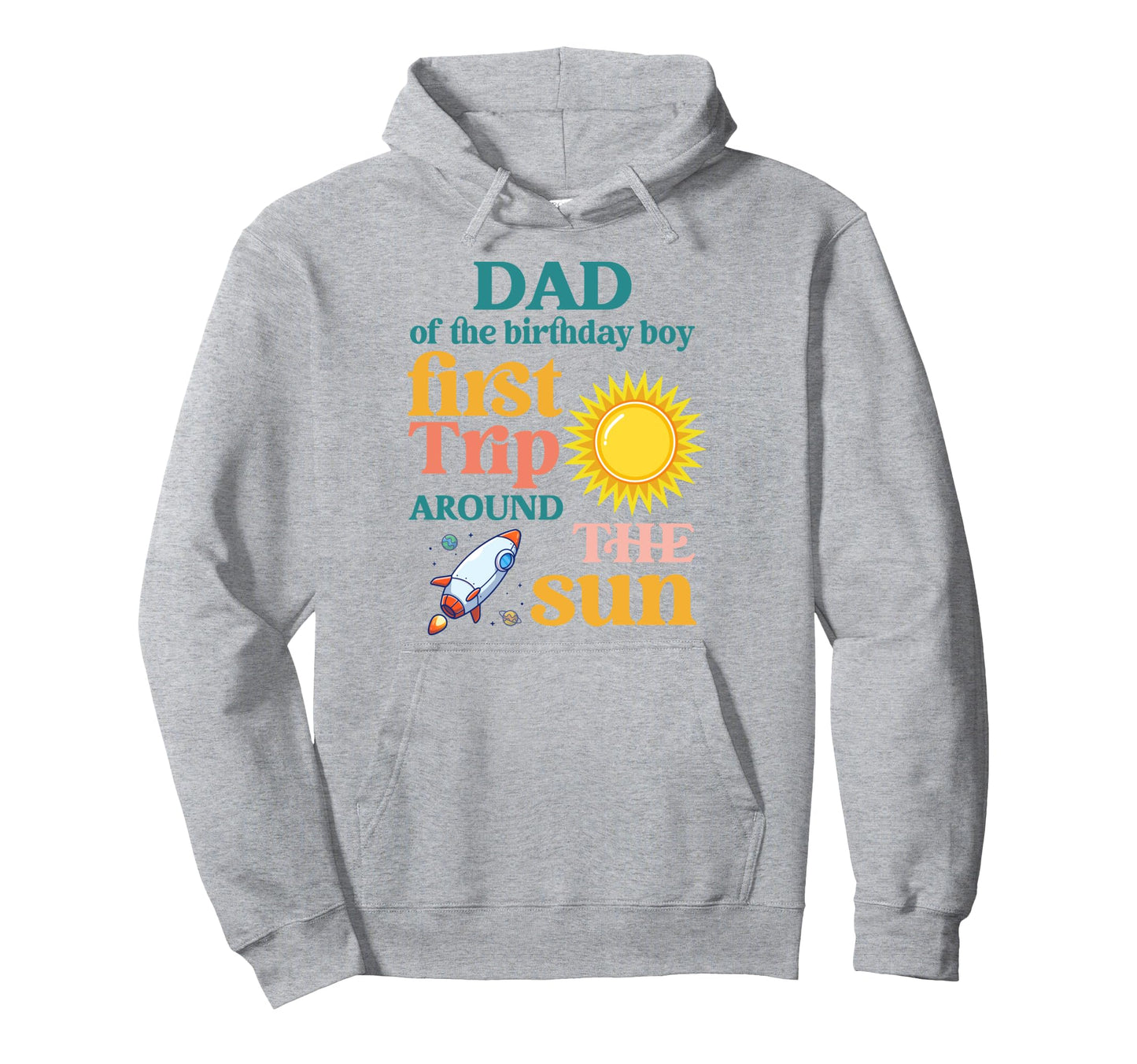 First Trip Around Sun Dad 1St Birthday Hoodie - Minimalist Print Men Women - T-Shirt, Sweatshirt, Hoodie
