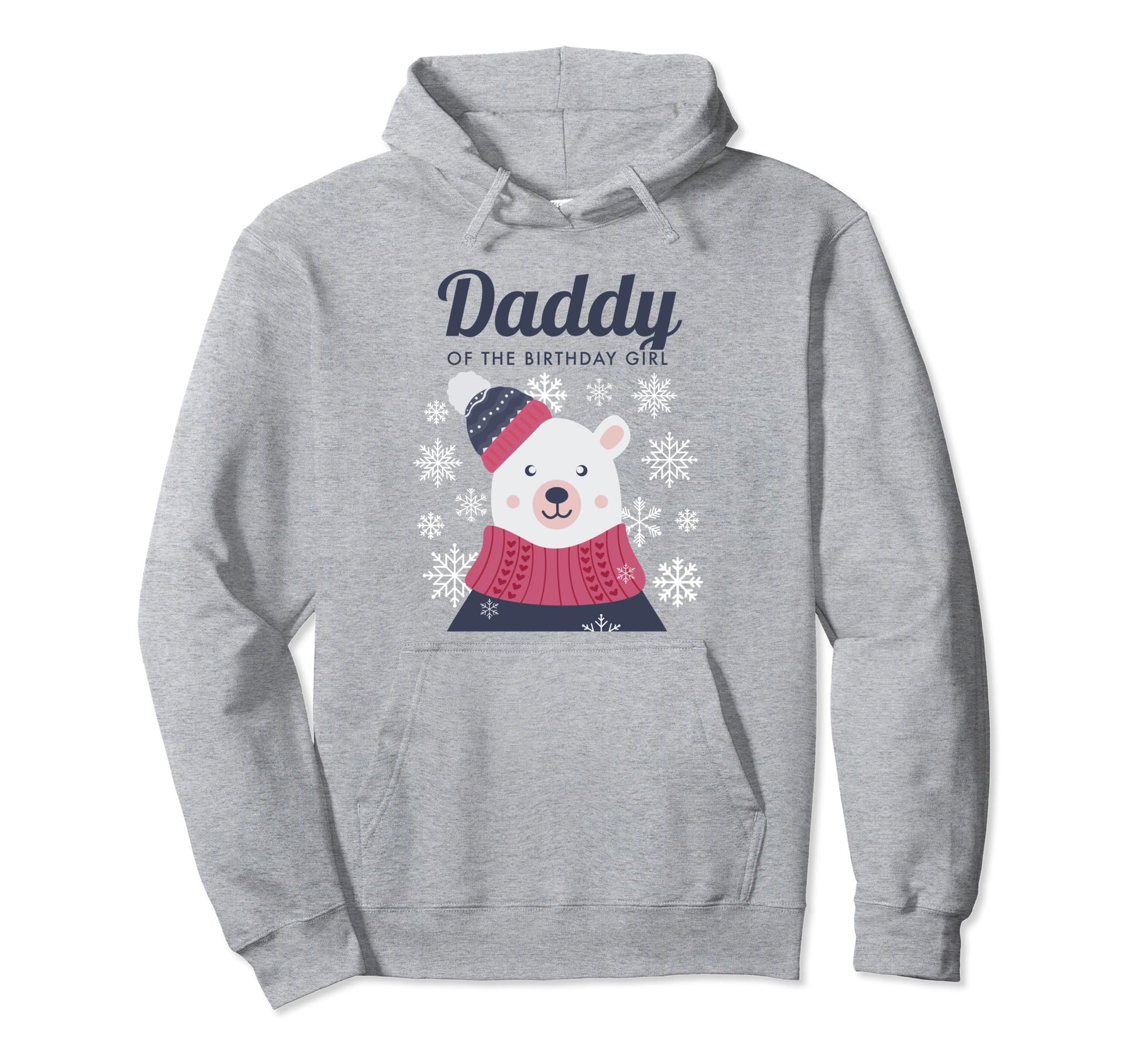 Daddy Dad Papa Polar Bear Birthday Hoodie - Casual Everyday Wear Unisex - T-Shirt, Sweatshirt, Hoodie