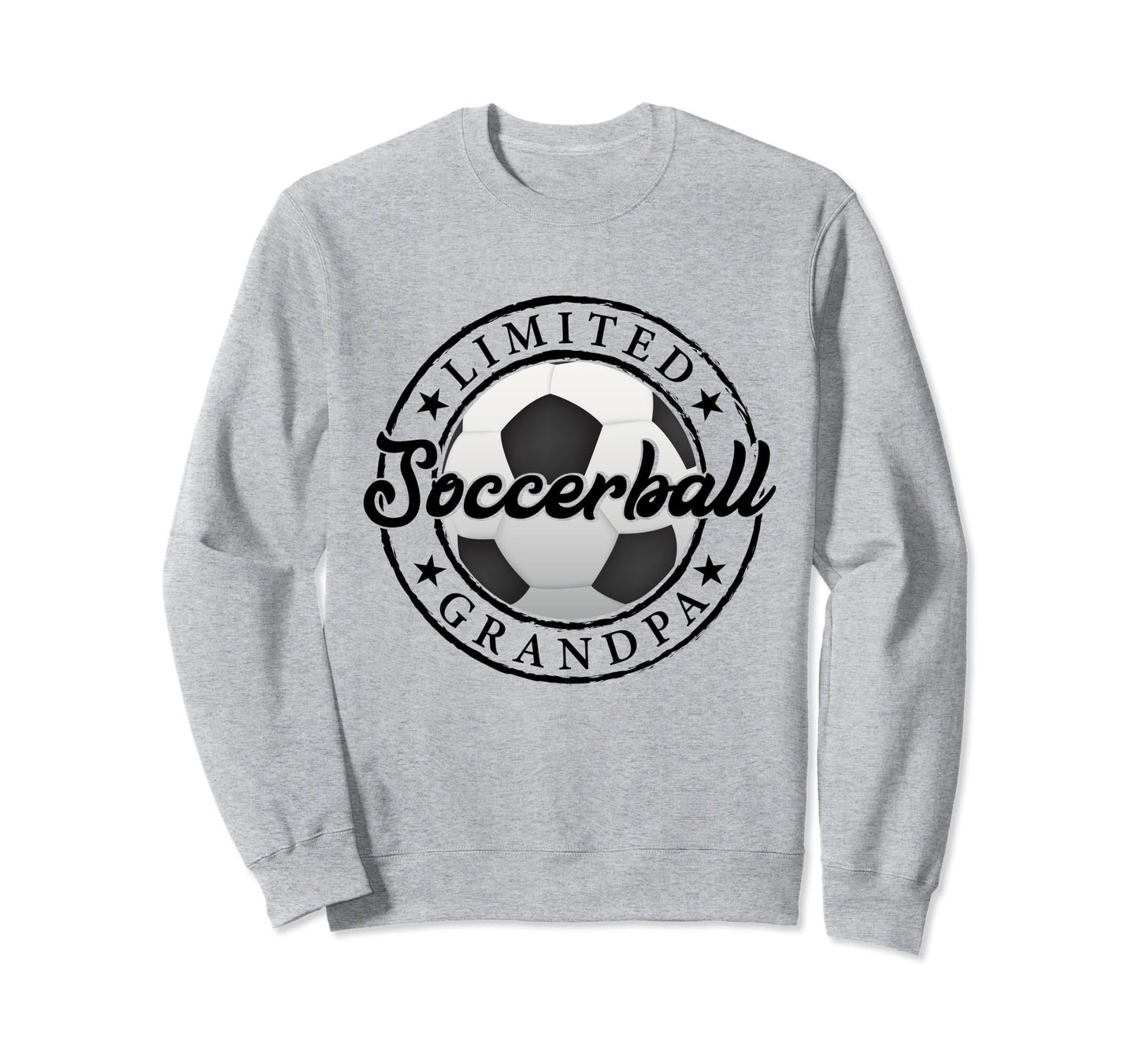 Soccer Ball Grandpa Funny Fathers Sweatshirt - Streetwear Style Men Women - T-Shirt, Sweatshirt, Hoodie