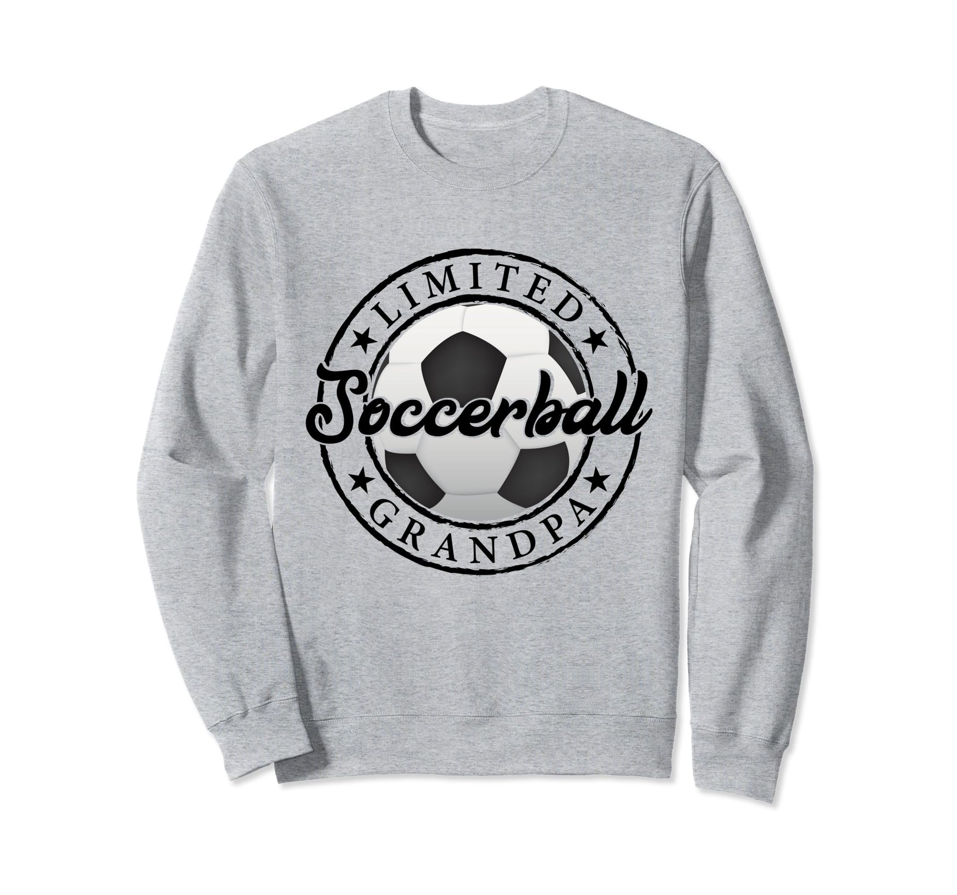 Soccer Ball Grandpa Funny Fathers Sweatshirt - Streetwear Style Men Women - T-Shirt, Sweatshirt, Hoodie