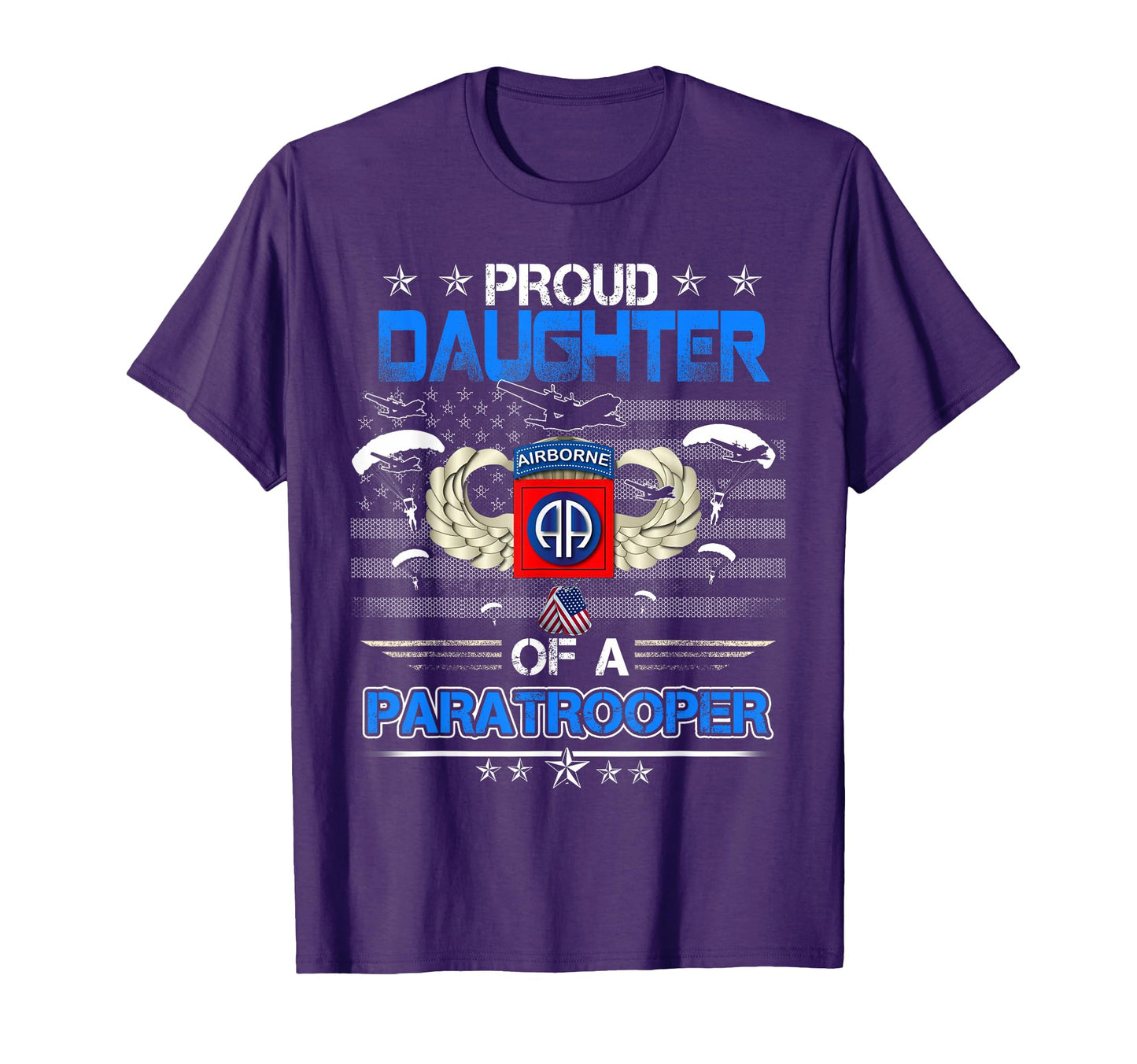 Proud Daughter Army 82Nd Airborne T-Shirt - Fun Novelty Design Unisex - T-Shirt, Sweatshirt, Hoodie