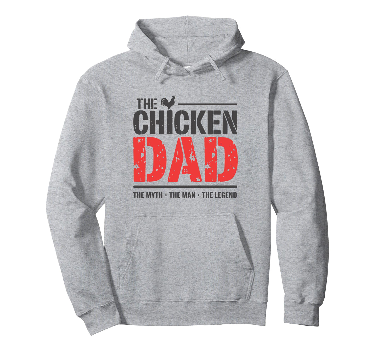 Chicken Dad Myth Legend Funny Poultry Hoodie - Streetwear Style Men Women - T-Shirt, Sweatshirt, Hoodie