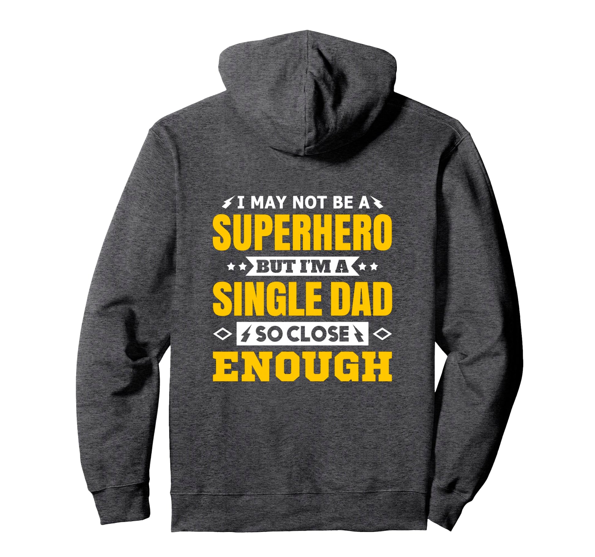 I May Not Be Superhero But Im Single Hoodie - Aesthetic Graphic Men Women - T-Shirt, Sweatshirt, Hoodie