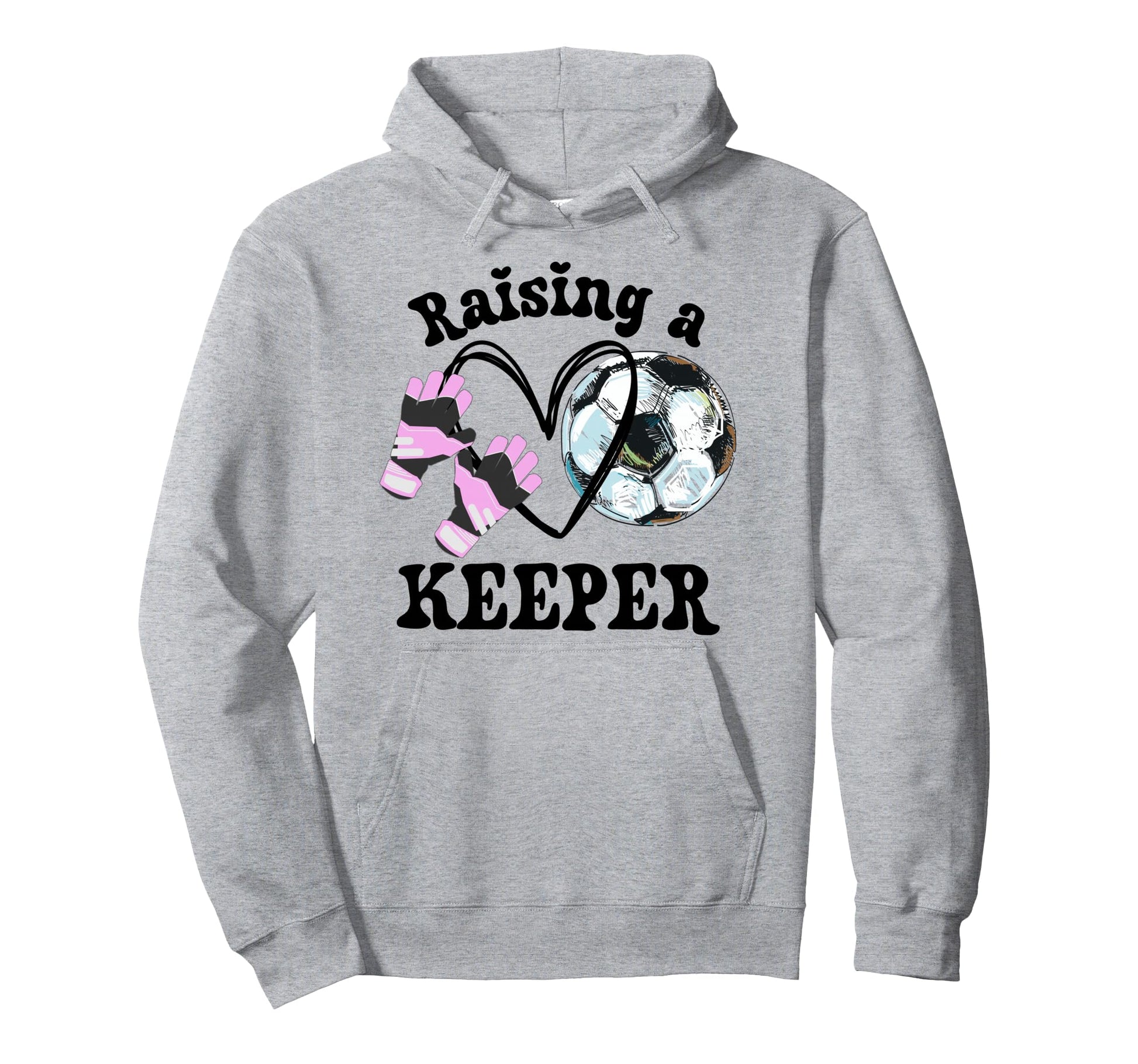 Keeper Mom Goalkeeper Soccer Mama Hoodie - Aesthetic Graphic for Adults - T-Shirt, Sweatshirt, Hoodie