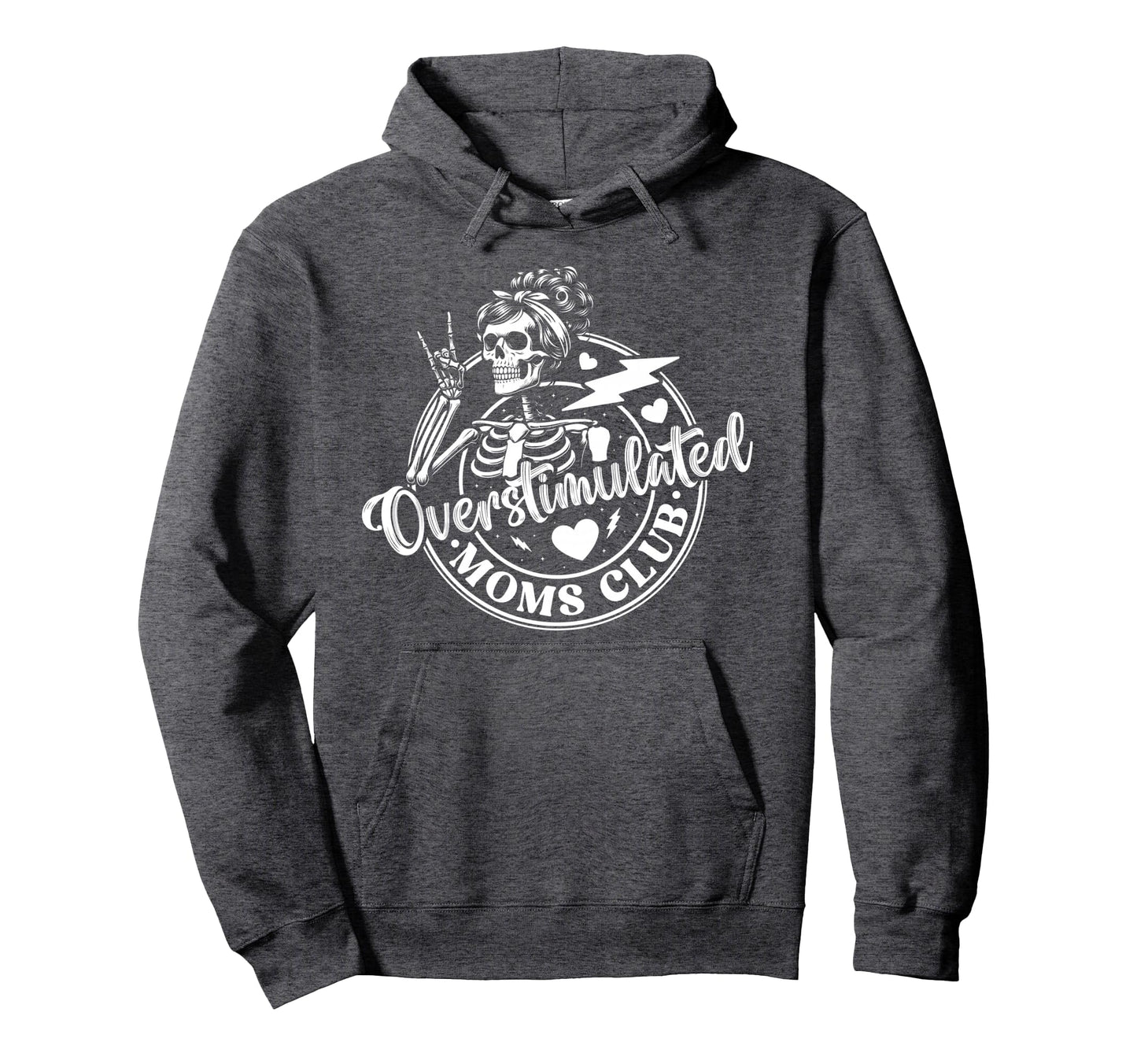 Overstimulated Moms Club Mothers Day Mom Hoodie - Novelty Apparel Men Women - T-Shirt, Sweatshirt, Hoodie