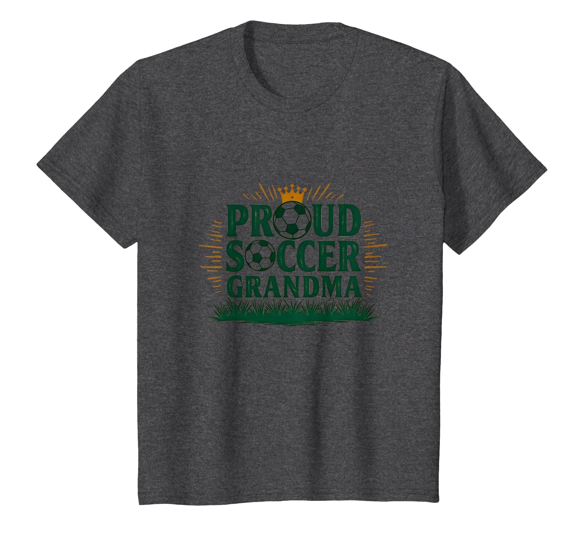 Proud Soccer Grandma Crown Sports Fan T-Shirt - Unique Graphic Unisex - T-Shirt, Sweatshirt, Hoodie