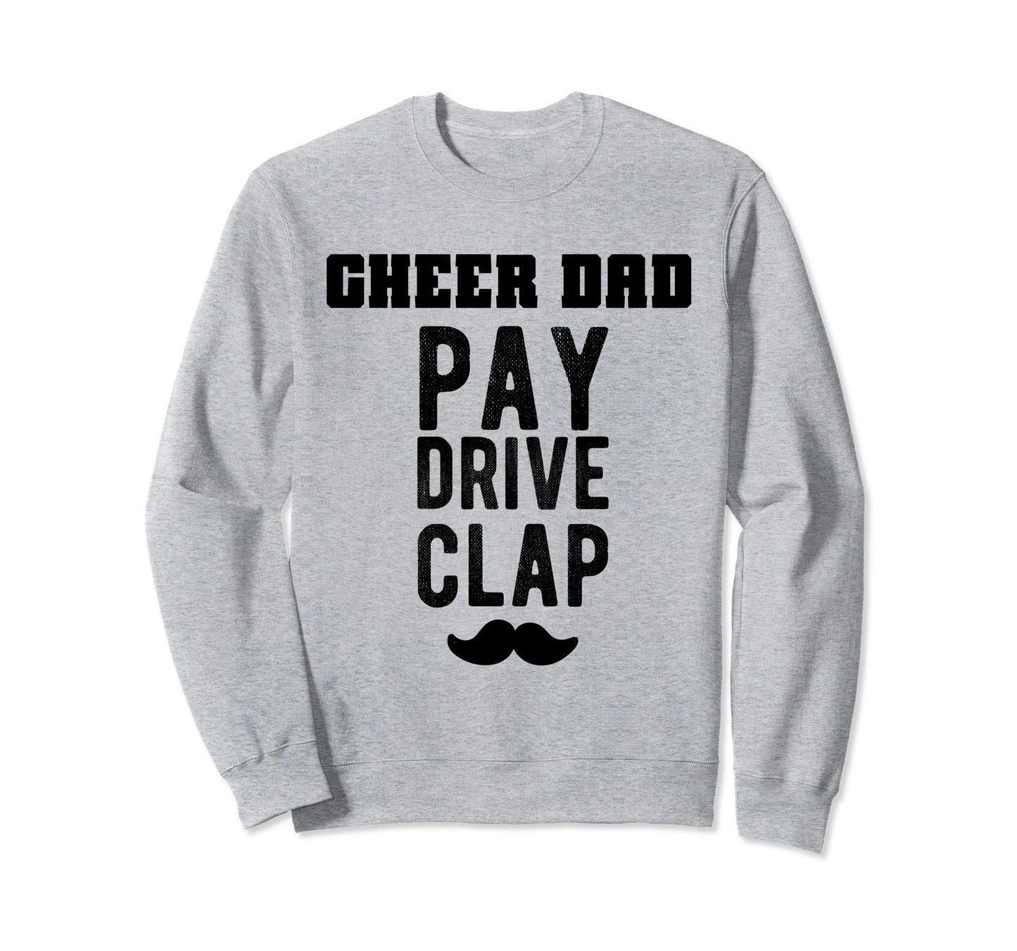 Cheerleading Dad Cheerleader Cheer Dad Sweatshirt - Graphic Print Men Women - T-Shirt, Sweatshirt, Hoodie