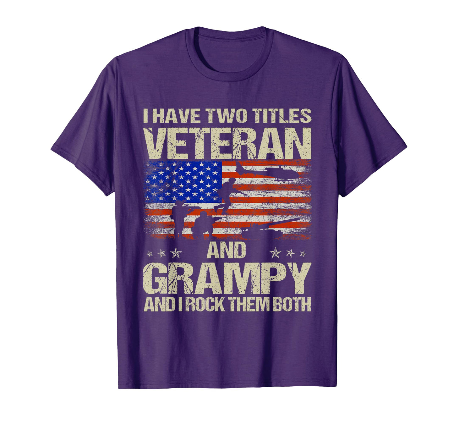 I Have Two Titles Veteran And Grampy T-Shirt - Streetwear Style Unisex - T-Shirt, Sweatshirt, Hoodie