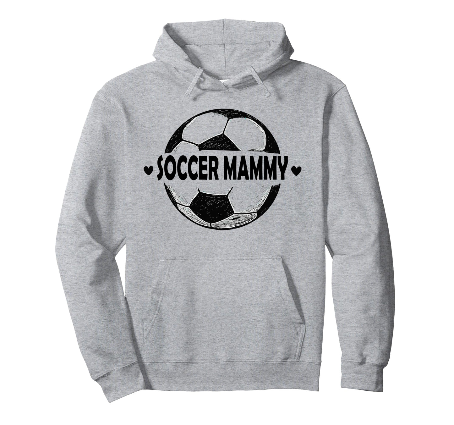 Soccer Mammy Soccer Player Sports Team Hoodie - Trendy Graphic Men Women - T-Shirt, Sweatshirt, Hoodie