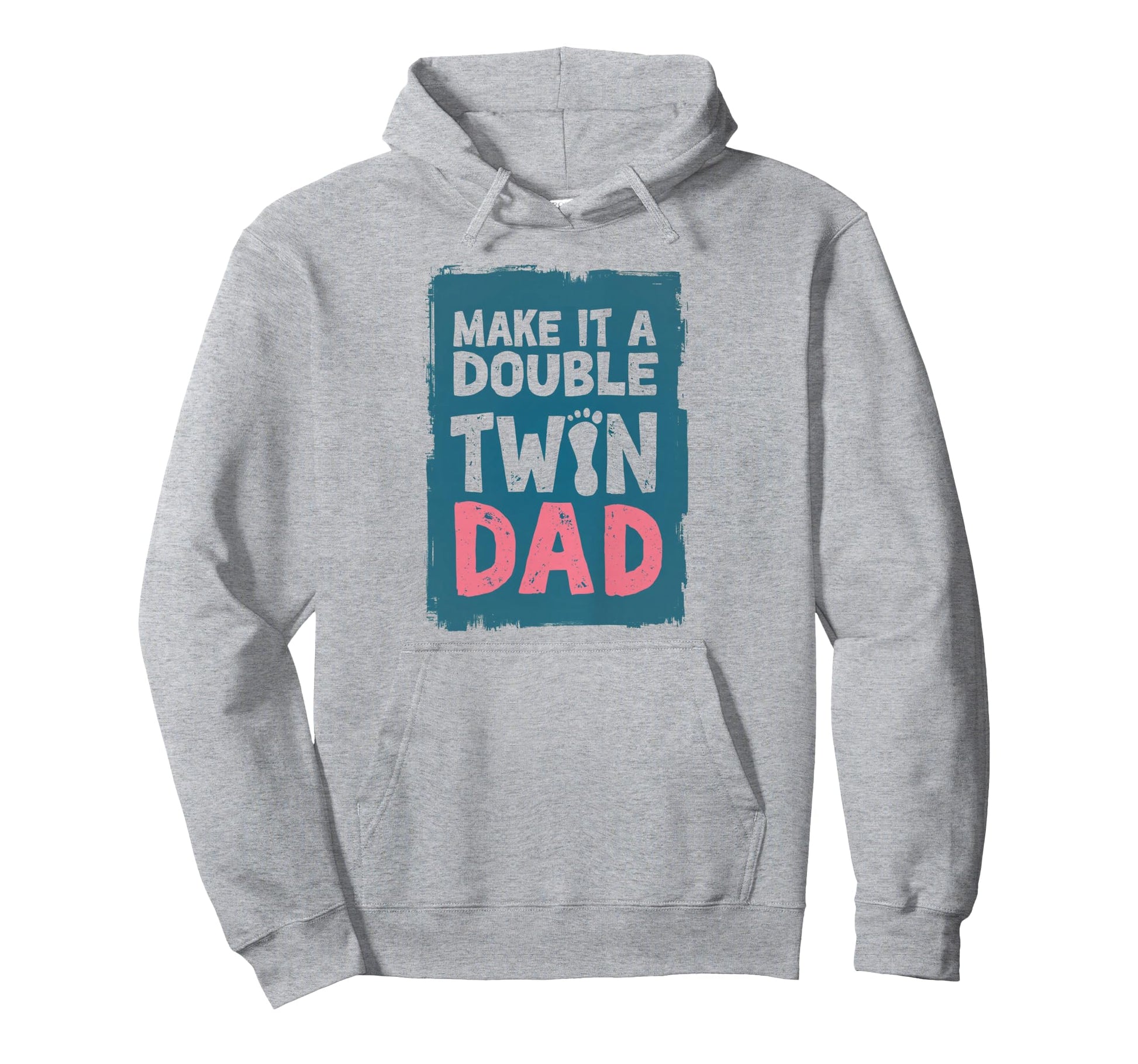 Make It Double Twin Dad Funny Pregnancy Hoodie - Graphic Print Unisex - T-Shirt, Sweatshirt, Hoodie