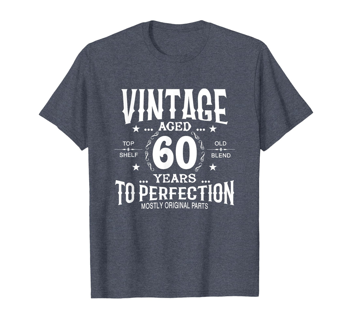 Aged 60 Years To Perfection Birthday T-Shirt - Casual Everyday Wear Unisex - T-Shirt, Sweatshirt, Hoodie
