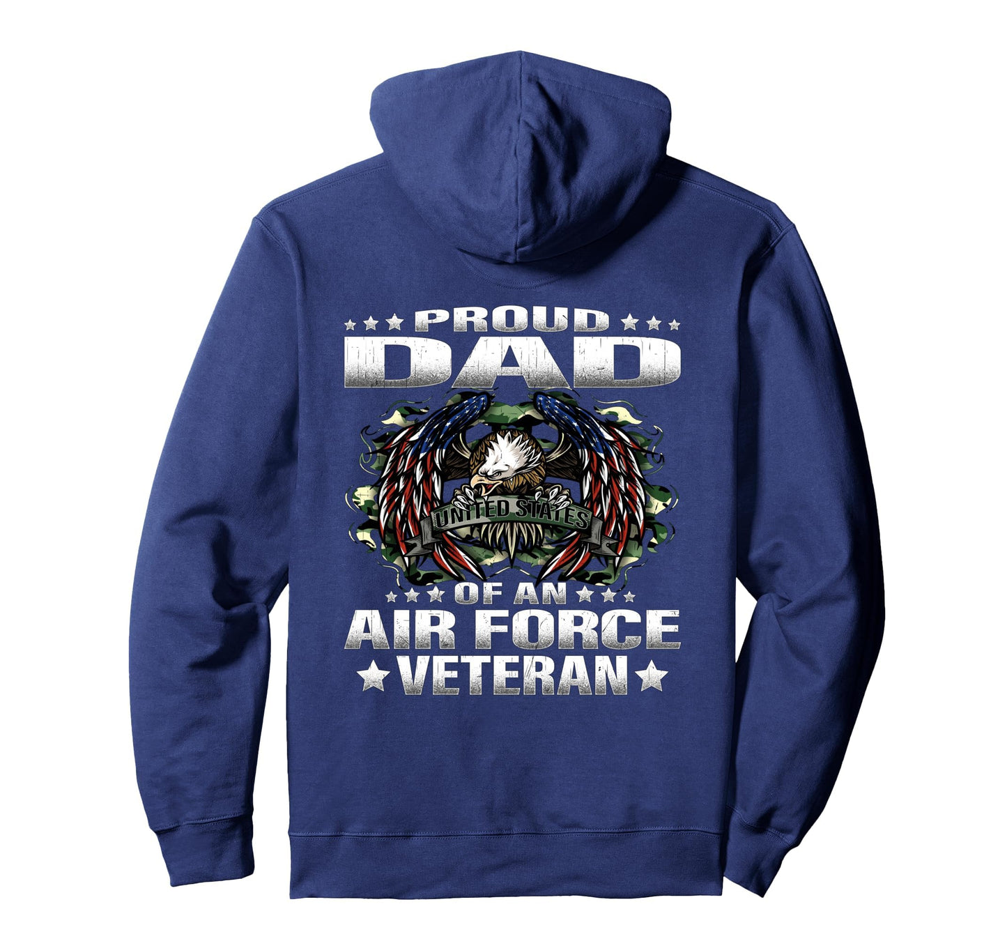 Proud Dad Air Force Veteran Military Hoodie - Fun Novelty Design Men Women - T-Shirt, Sweatshirt, Hoodie