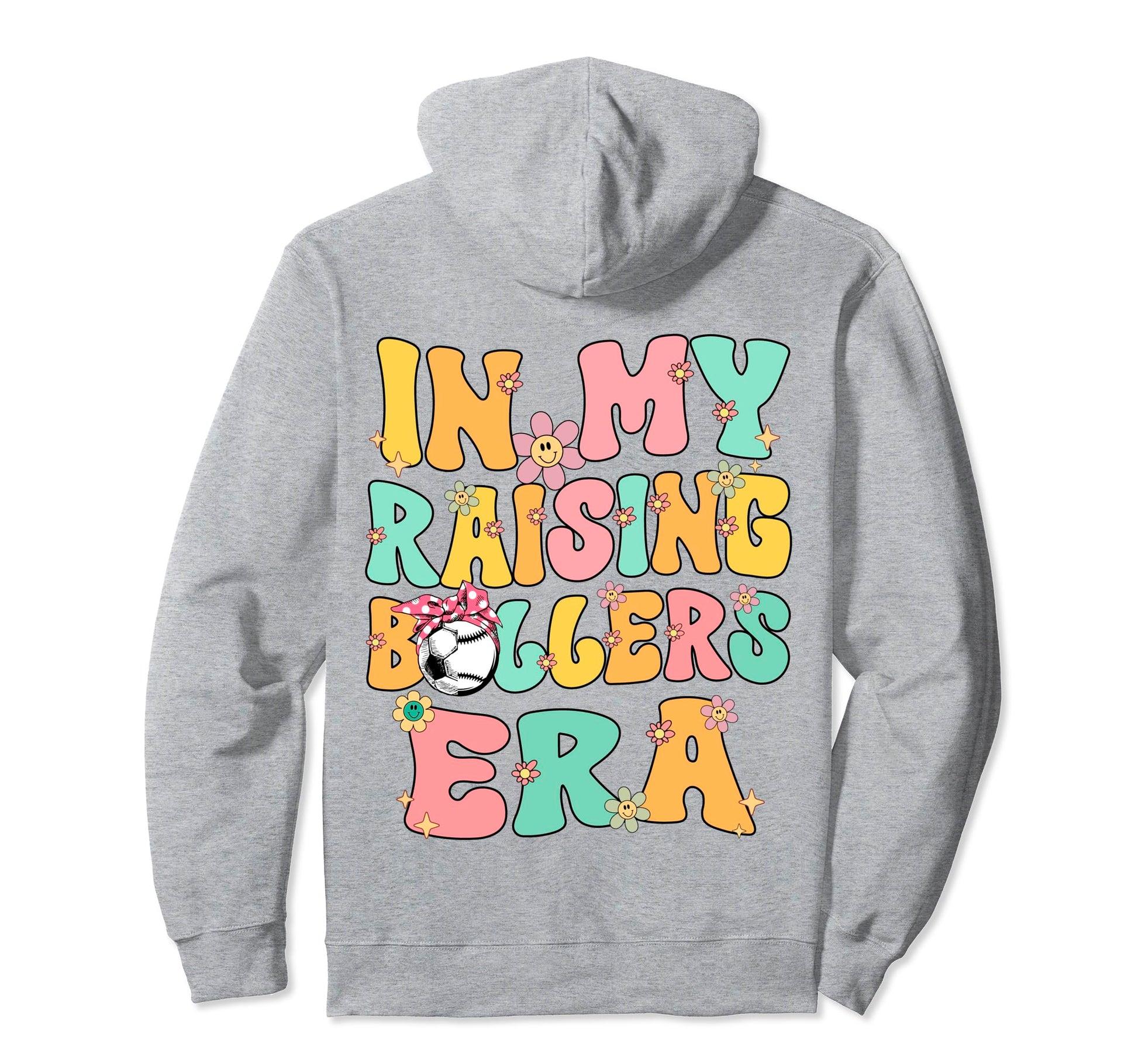 My Raising Ballers Era Baseball Soccer Hoodie - Streetwear Style Men Women - T-Shirt, Sweatshirt, Hoodie