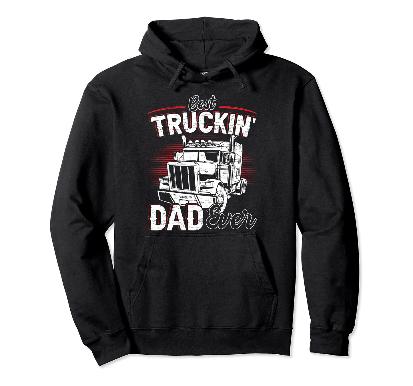 Best Trucking Dad Ever Trucker Dad Hoodie - Aesthetic Graphic Men Women - T-Shirt, Sweatshirt, Hoodie