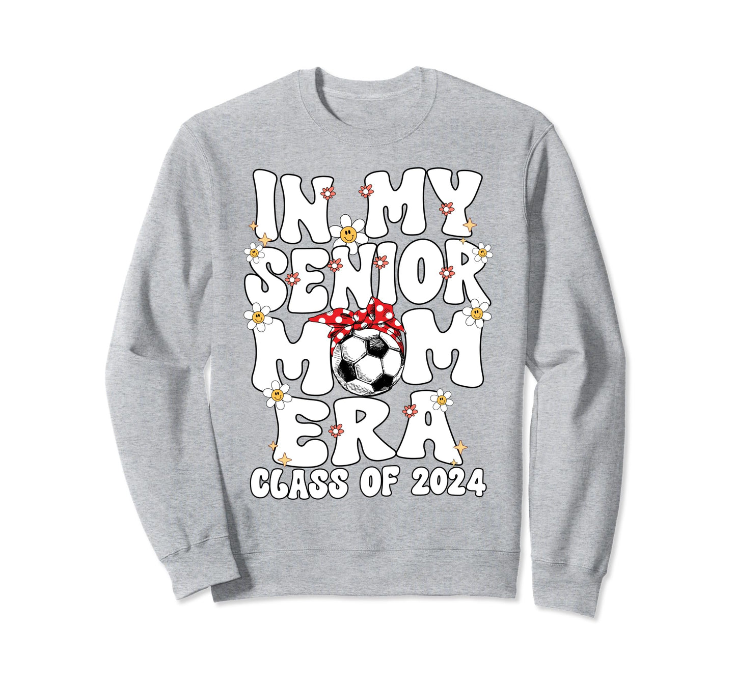 My Senior Soccer Mom Era Groovy Sweatshirt - Unique Graphic for Adults - T-Shirt, Sweatshirt, Hoodie