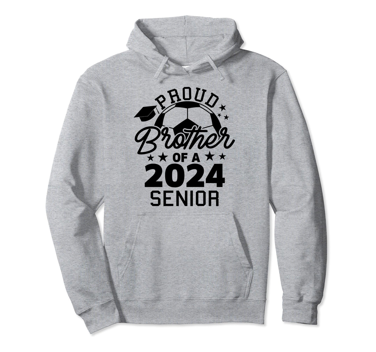 Proud Brother 2024 Senior Soccer Hoodie - Unique Graphic for Adults - T-Shirt, Sweatshirt, Hoodie