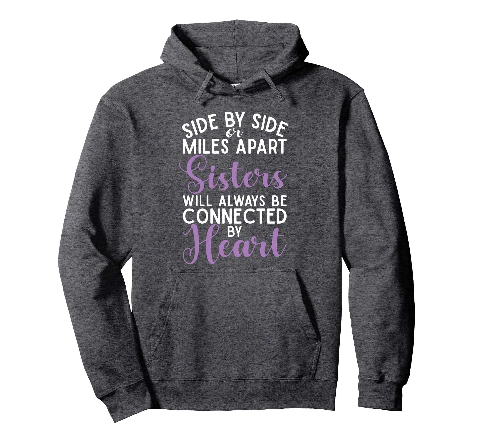 Sister Will Always Be Connected Heart Hoodie - Custom Art Print Men Women - T-Shirt, Sweatshirt, Hoodie