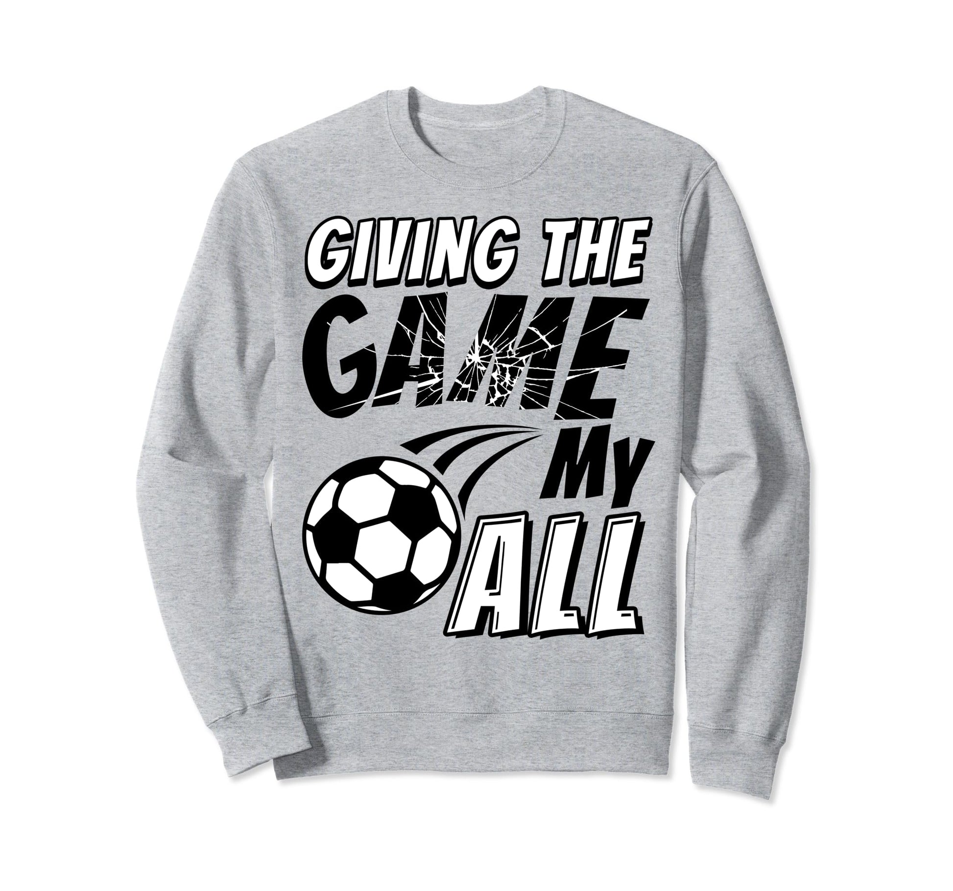 Motivational Soccer Soccer Mom Sweatshirt - Casual Everyday Wear Men Women - T-Shirt, Sweatshirt, Hoodie