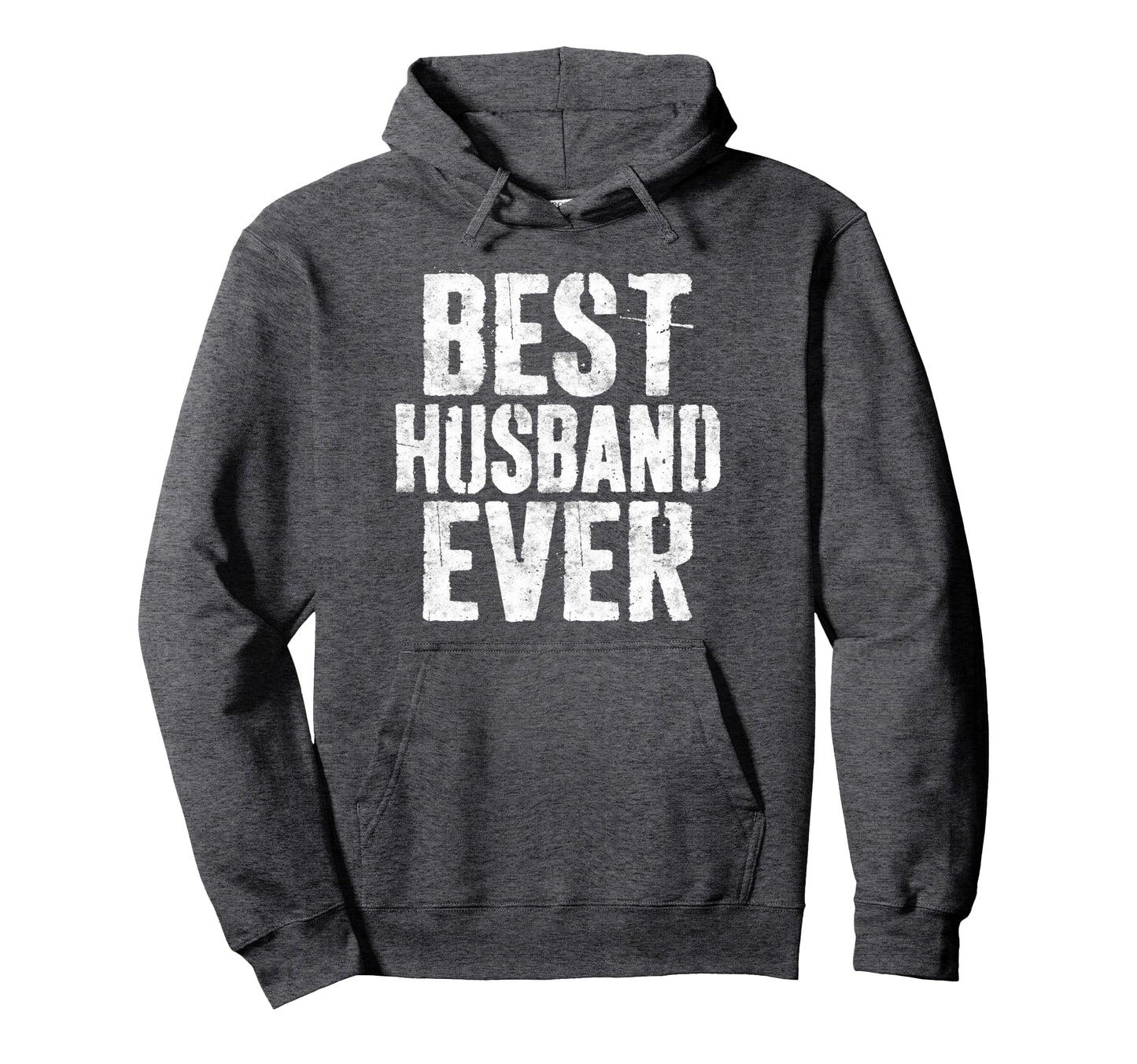 Best Husband Ever Married Fathers Day Hoodie - Graphic Print Unisex - T-Shirt, Sweatshirt, Hoodie
