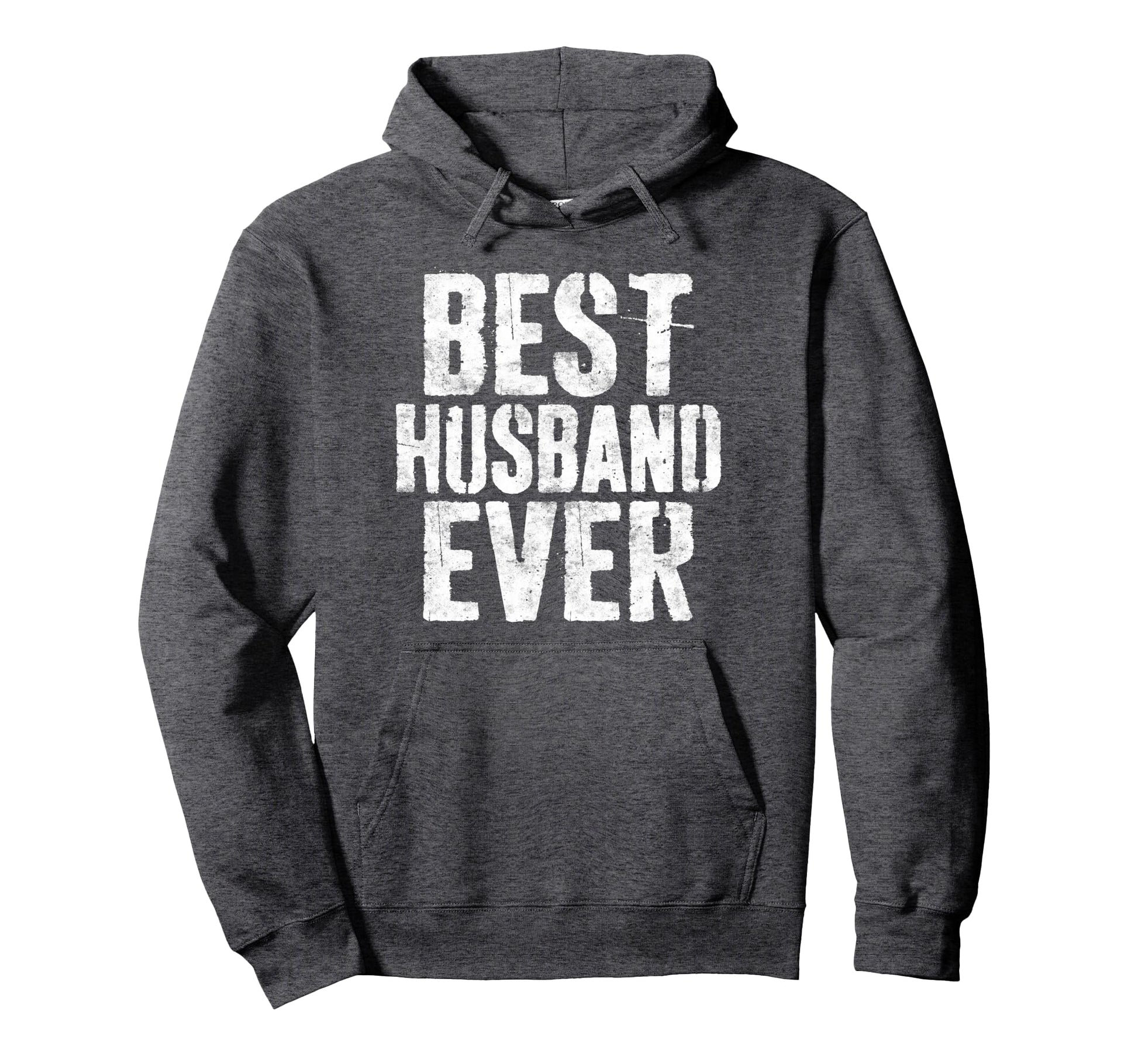 Best Husband Ever Married Fathers Day Hoodie - Graphic Print Unisex - T-Shirt, Sweatshirt, Hoodie
