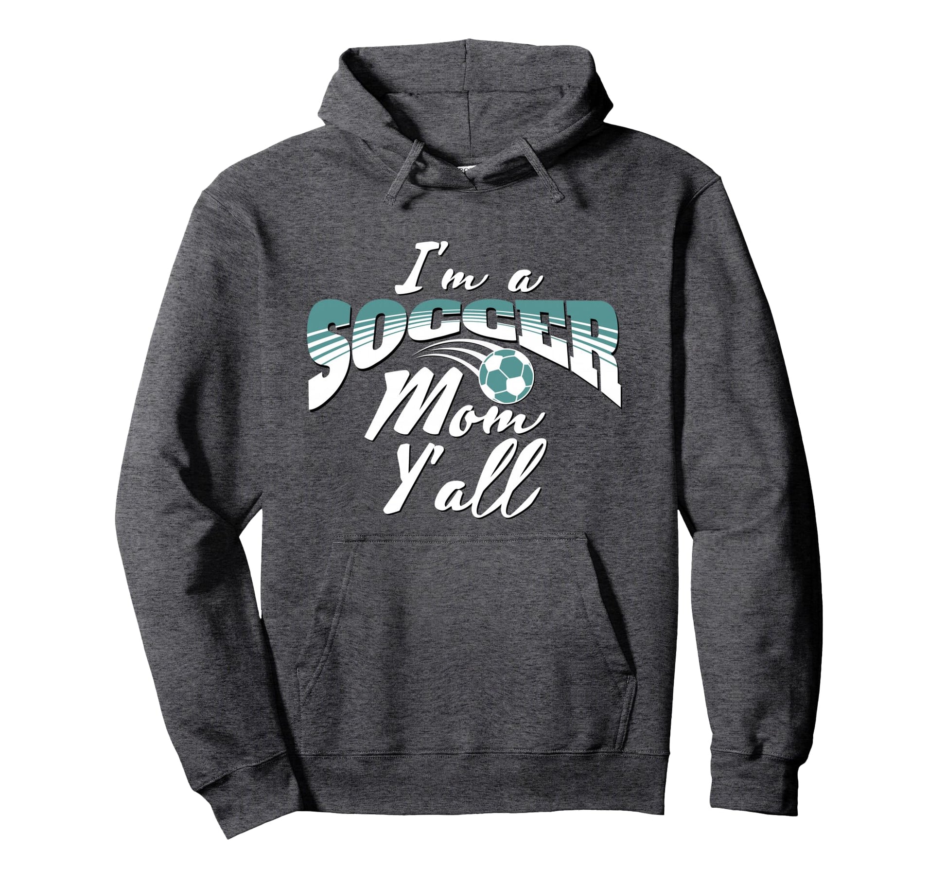 Mom Soccer Lover Soccer Mom Gift Teal Hoodie - Novelty Apparel for Adults - T-Shirt, Sweatshirt, Hoodie