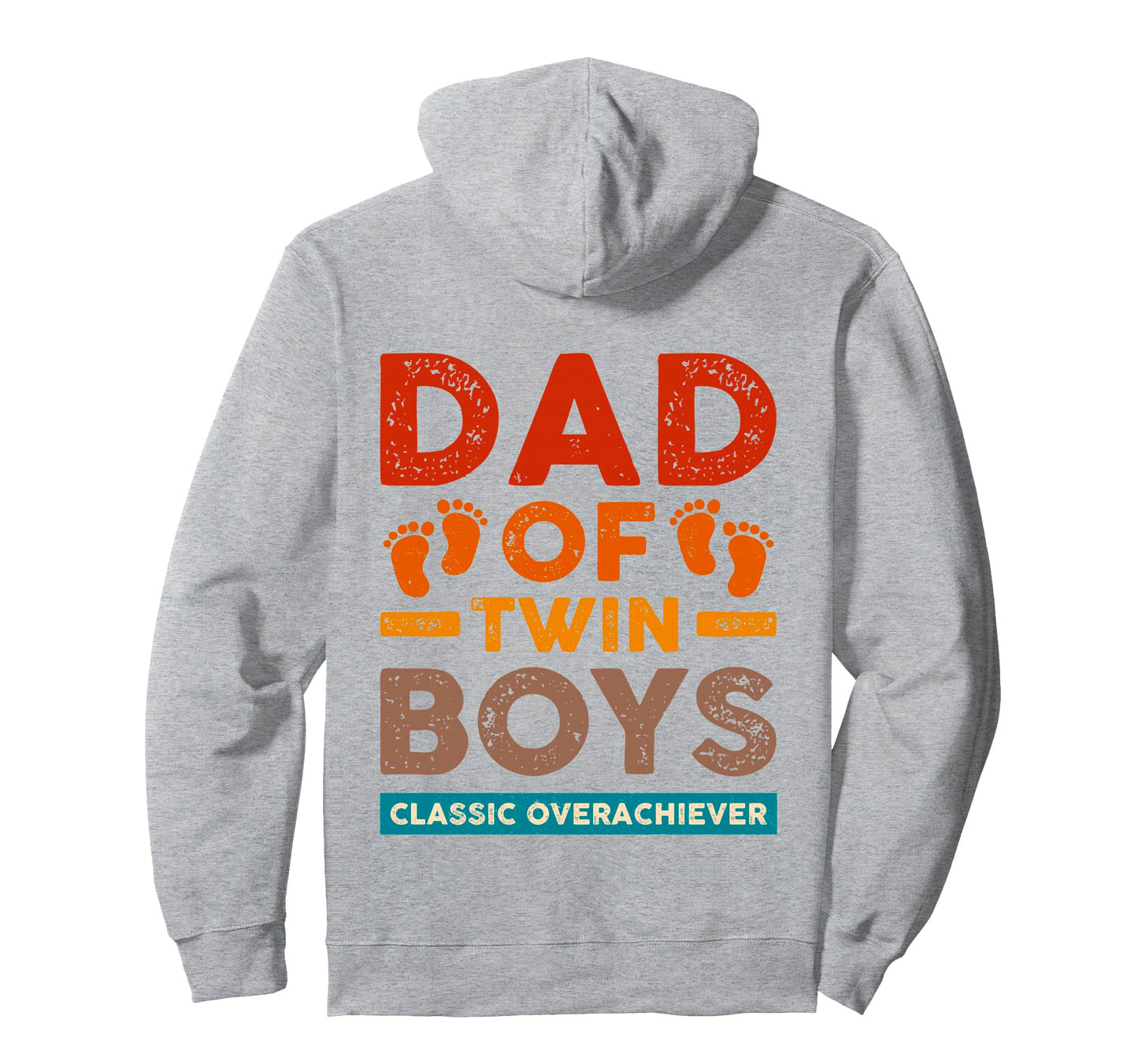 Dad Twin Overachiever Funny Twin Dad Hoodie - Unique Graphic Men Women - T-Shirt, Sweatshirt, Hoodie