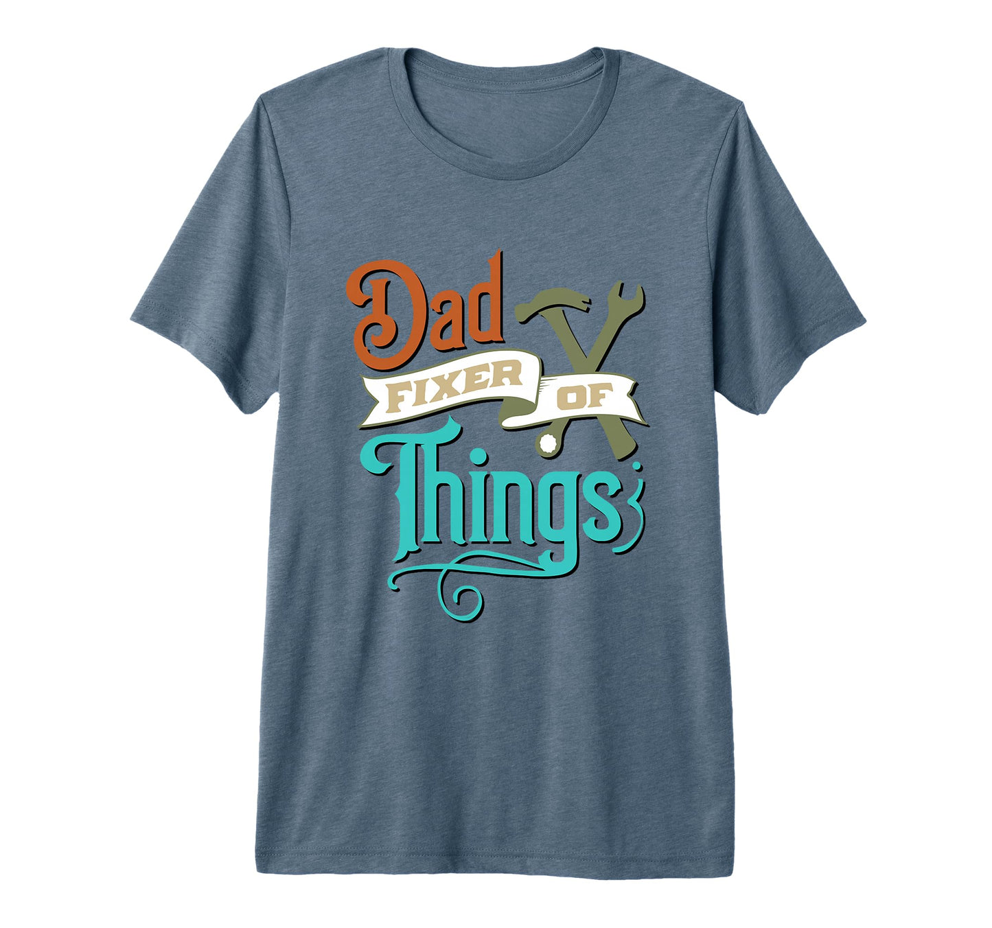 Dad Fixer All Things Handyman Fixing T-Shirt - Unique Graphic Men Women - T-Shirt, Sweatshirt, Hoodie
