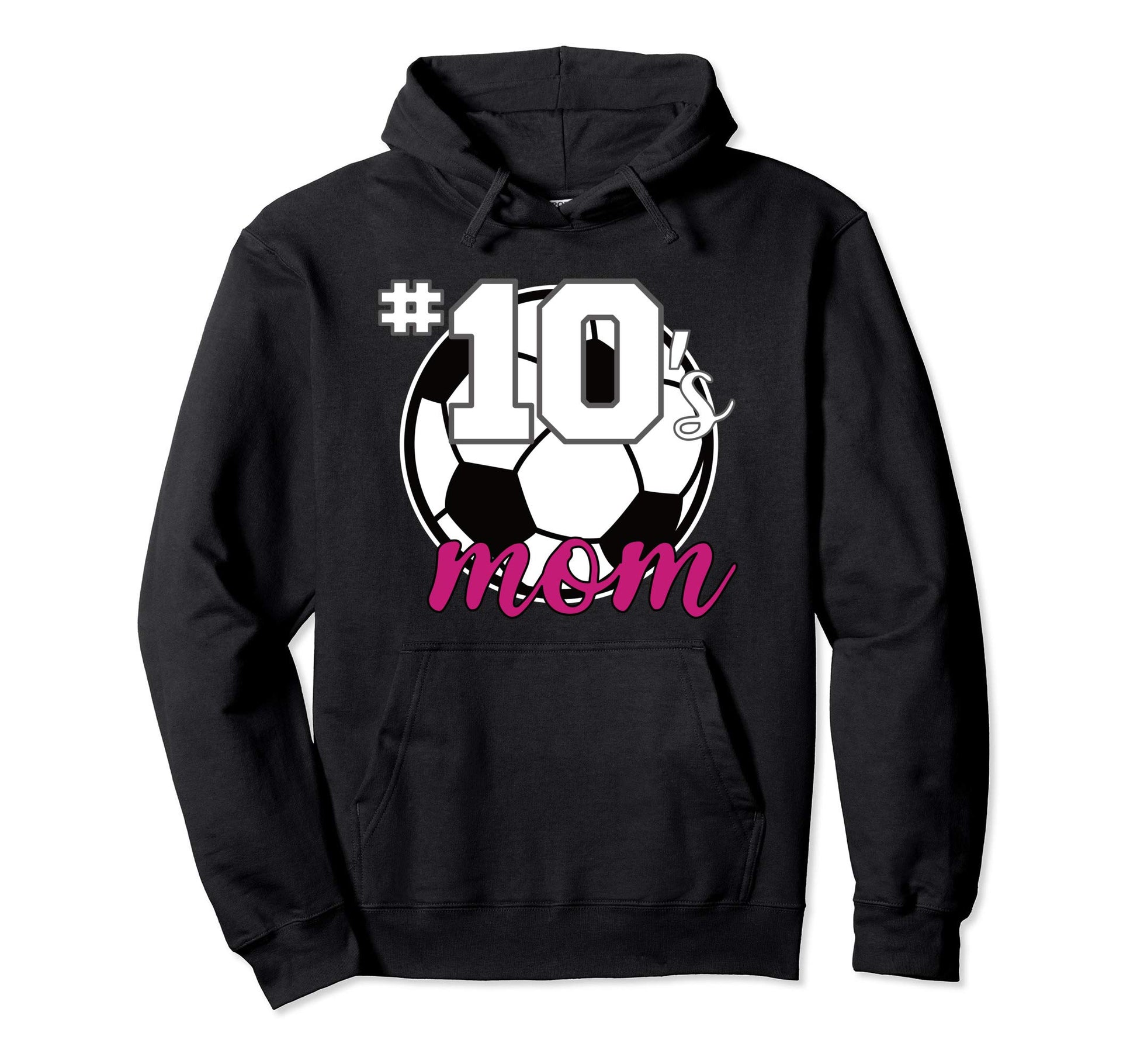 Soccer Mom 10S Mom Number 10 Soccer Hoodie - Novelty Apparel Men Women - T-Shirt, Sweatshirt, Hoodie