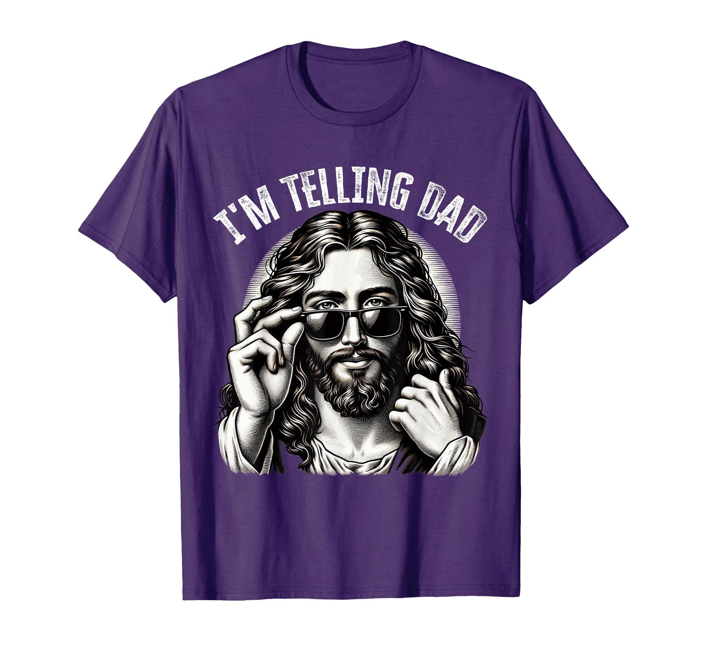 Im Telling Dad Funny Religious Christian T-Shirt - Graphic Print Unisex - T-Shirt, Sweatshirt, Hoodie
