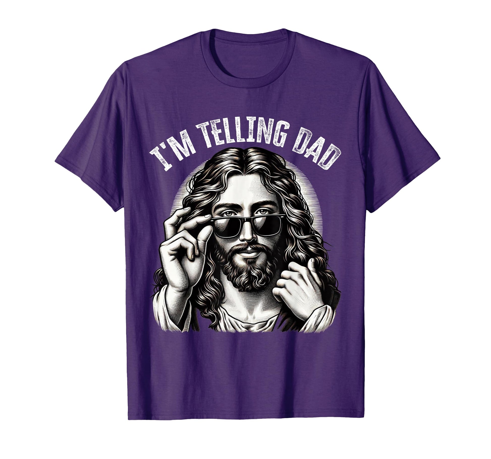 Im Telling Dad Funny Religious Christian T-Shirt - Graphic Print Unisex - T-Shirt, Sweatshirt, Hoodie