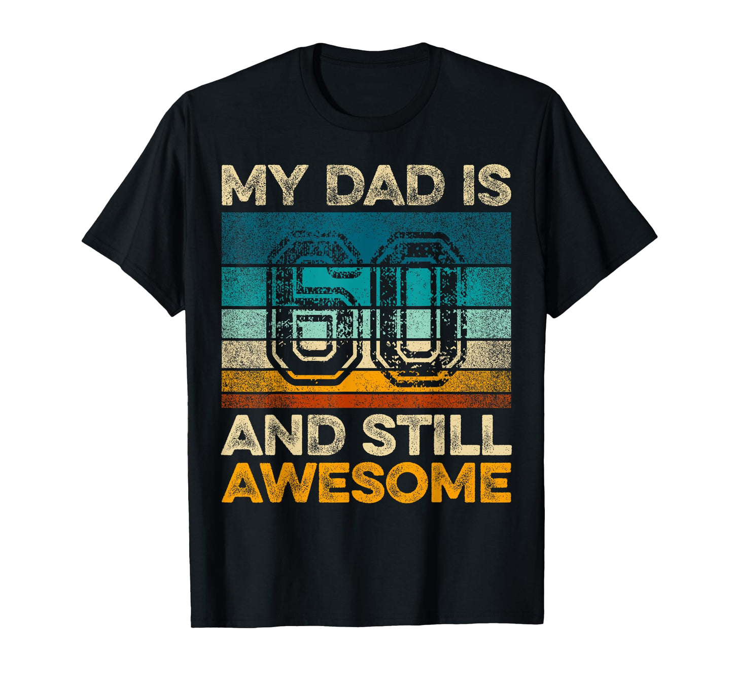 My Dad Is 60 And Still Awesome 60Th T-Shirt - Streetwear Style Men Women - T-Shirt, Sweatshirt, Hoodie