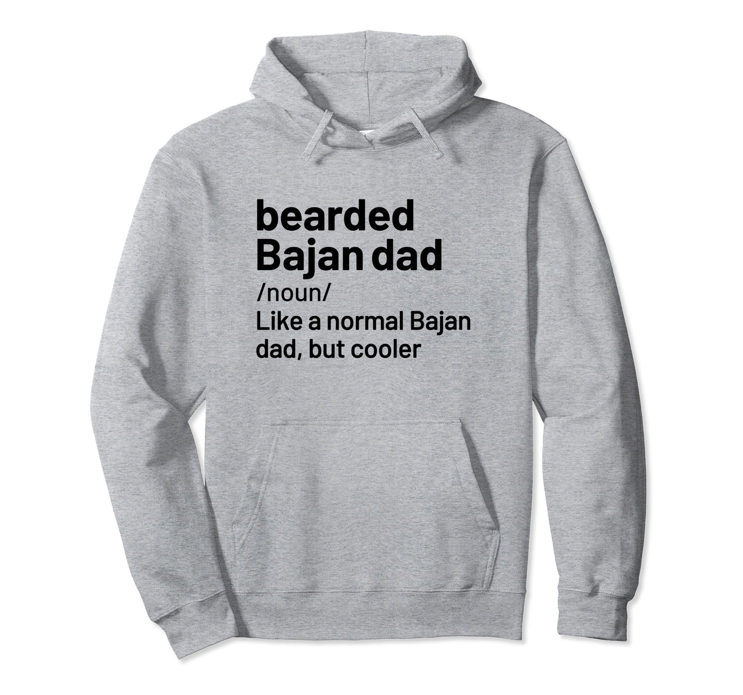 Bearded Bajan Dad Barbados Definition Hoodie - Casual Everyday Wear Unisex - T-Shirt, Sweatshirt, Hoodie