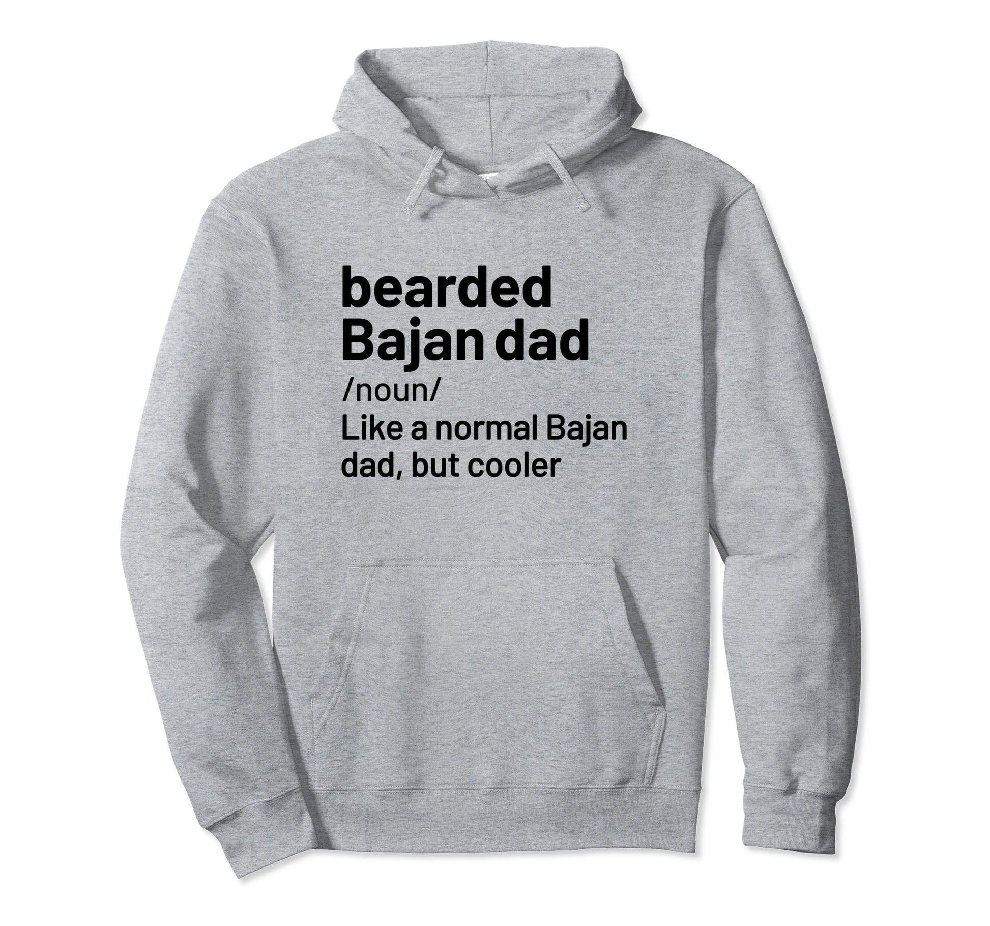Bearded Bajan Dad Barbados Definition Hoodie - Casual Everyday Wear Unisex - T-Shirt, Sweatshirt, Hoodie