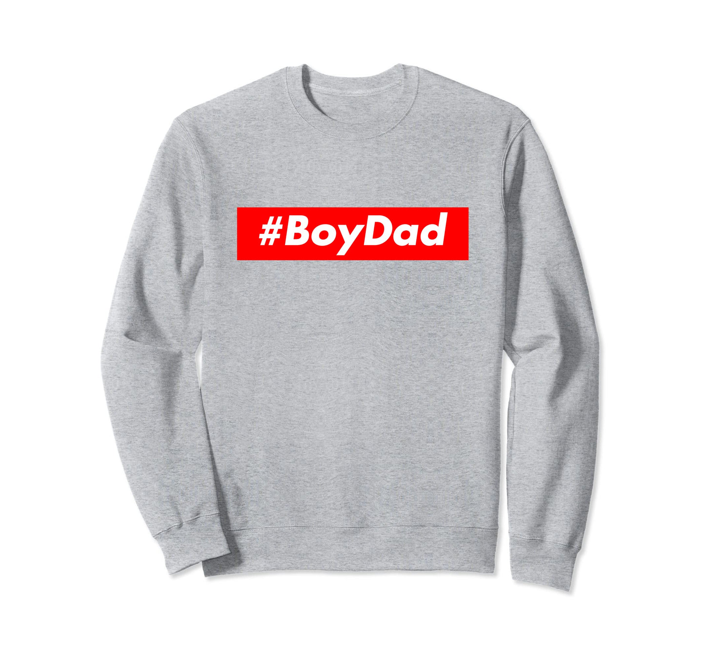 Dad Hashtag Fathers Sons Fathers Day Sweatshirt - Trendy Graphic for Adults - T-Shirt, Sweatshirt, Hoodie